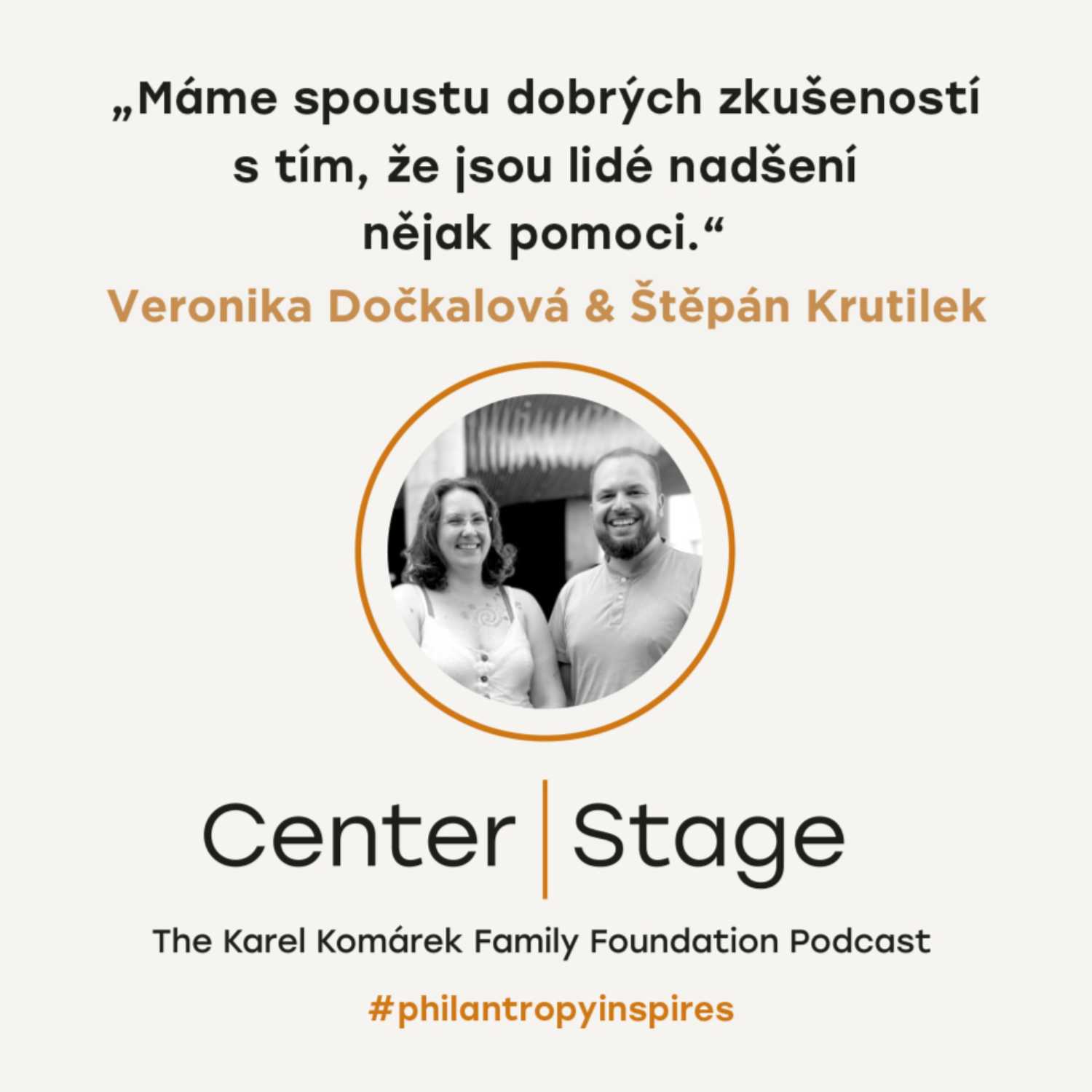Center Stage: Podcast nadace Karel Komárek Family Foundation