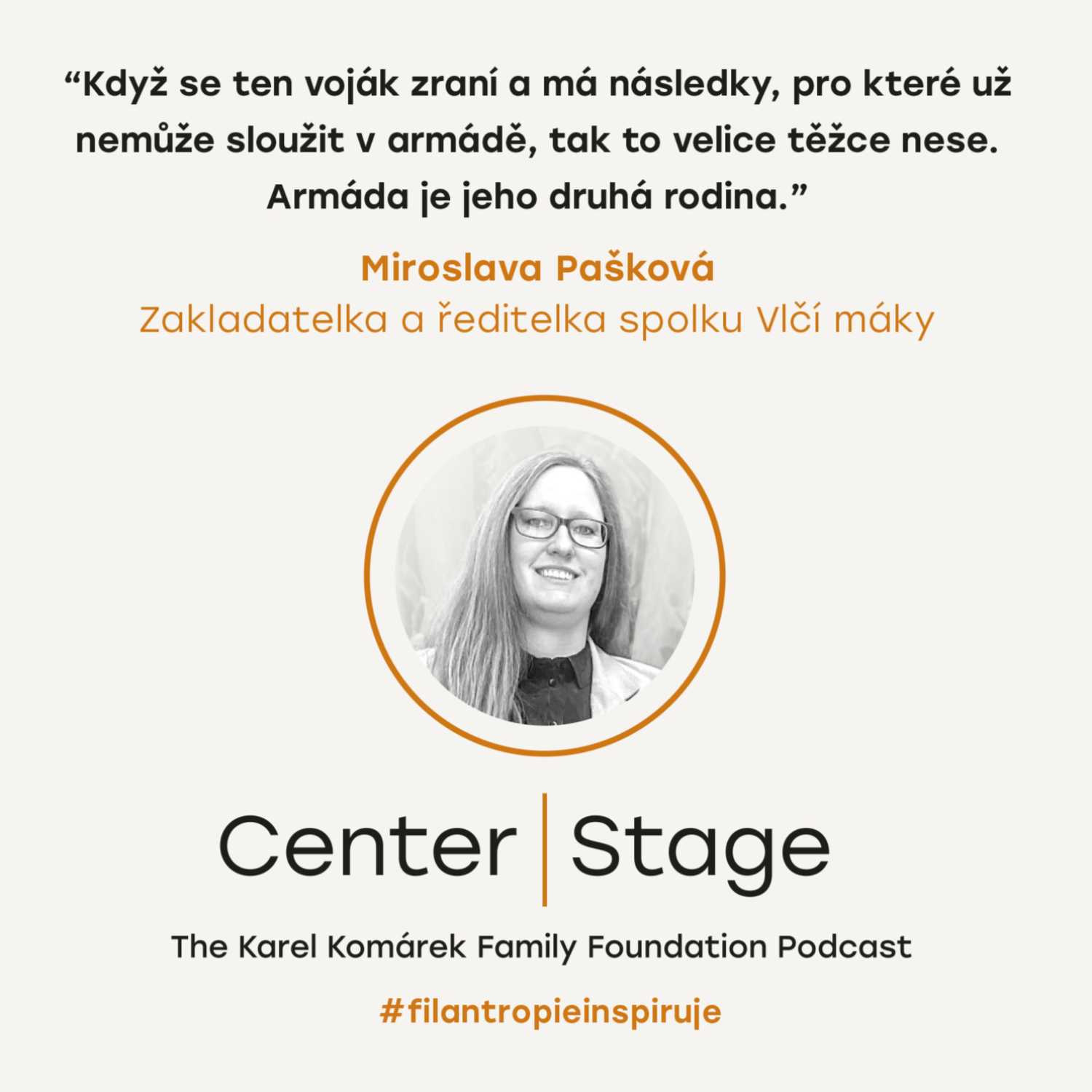 Center Stage: Podcast nadace Karel Komárek Family Foundation