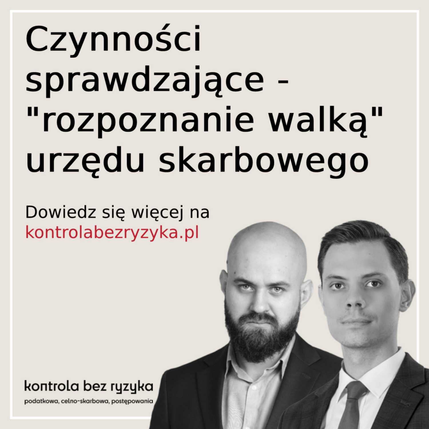 Czynności sprawdzające - "rozpoznanie walką" urzędu skarbowego