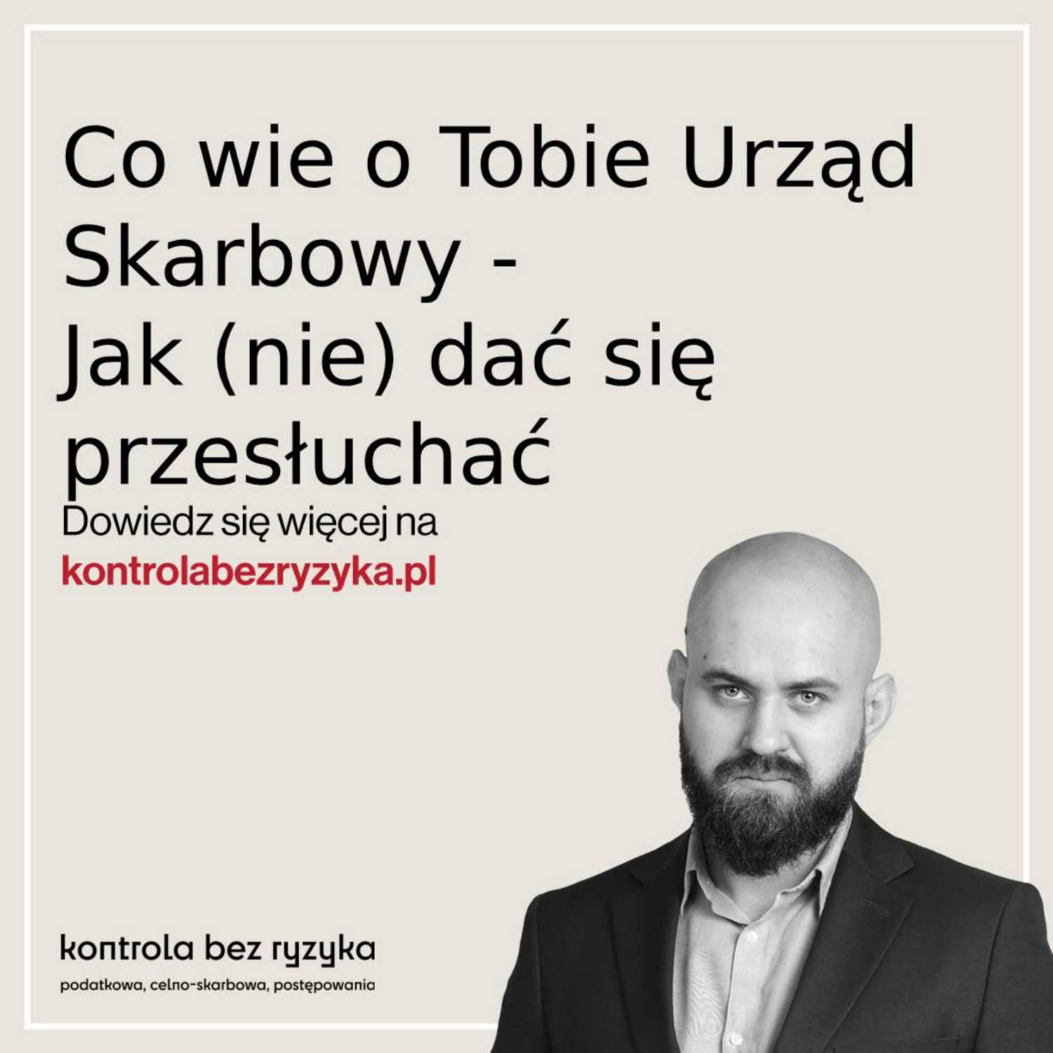 Co wie o Tobie urząd skarbowy (cz.2) - Jak (nie)dać się przesłuchać