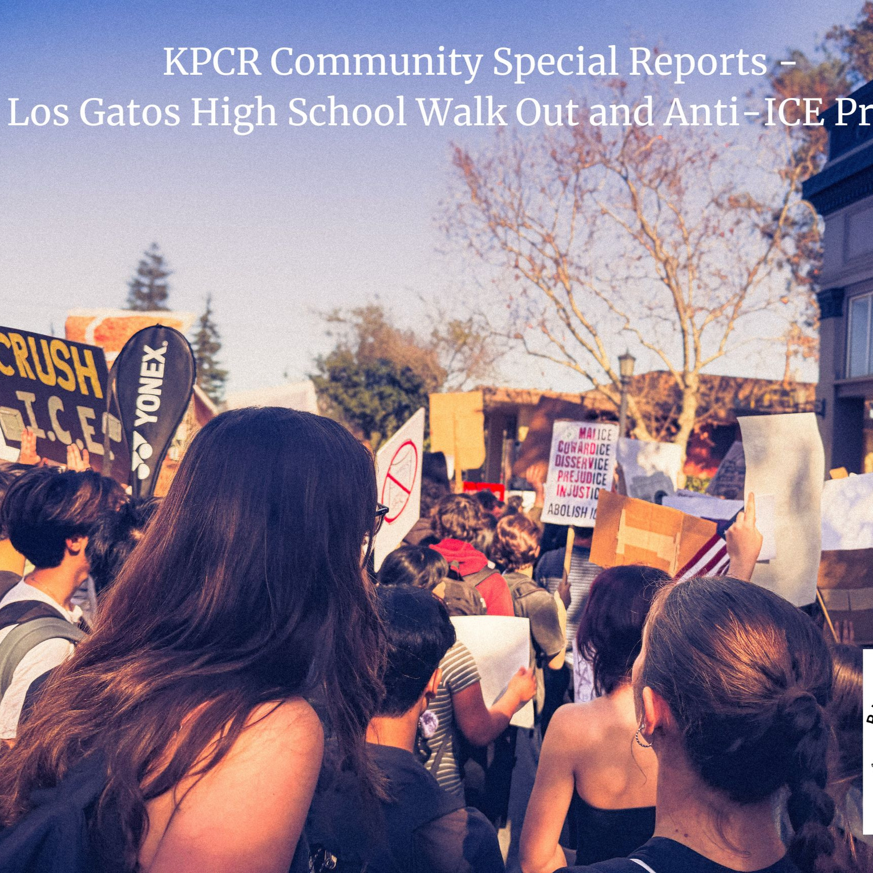 KPCR Community Special Reports #4 2-2-2026 - Los Gatos High School Walk Out and Anti-ICE Protest episode artwork