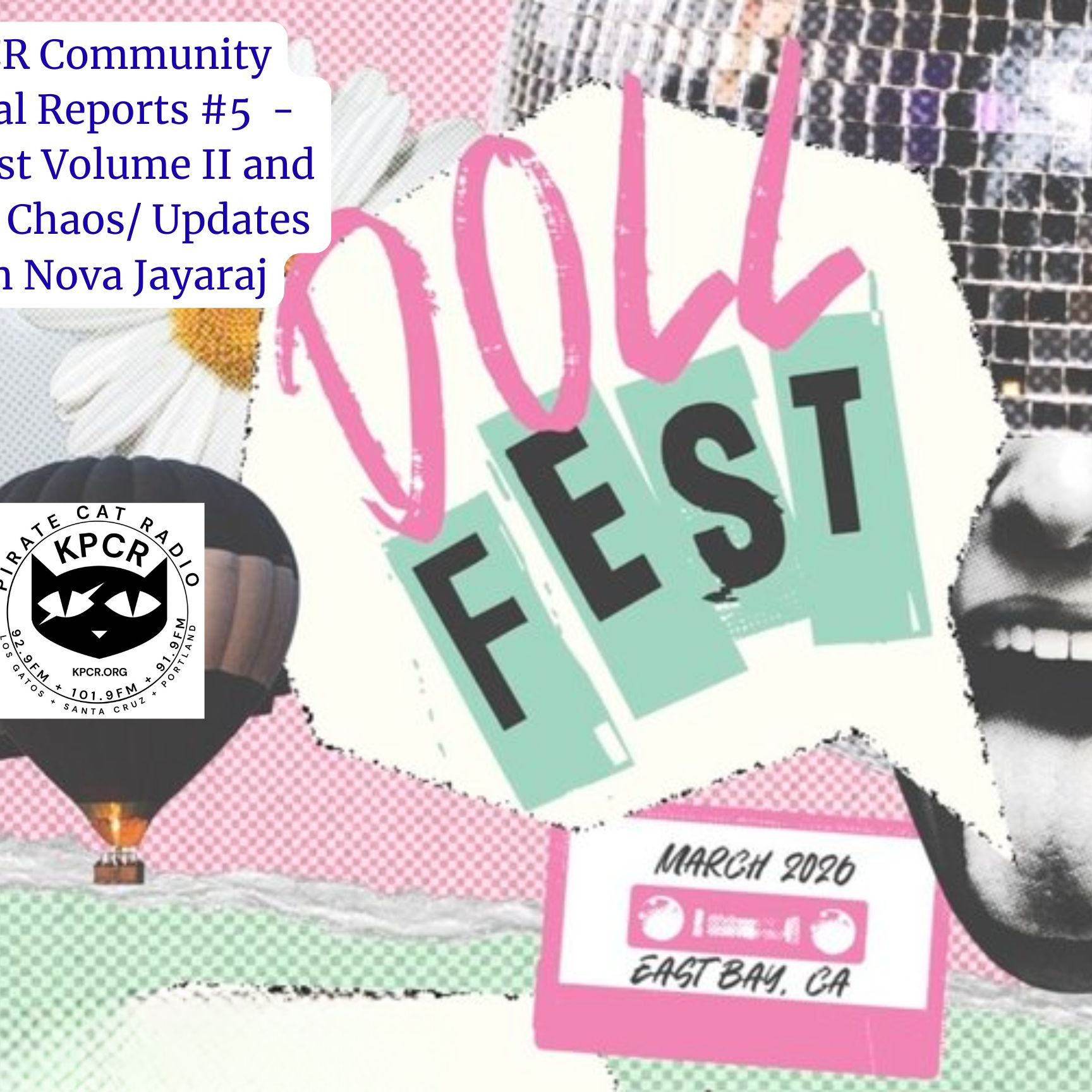 KPCR Community Special Reports #5 2-23-2026 - Dollfest Volume II and Maria Chaos/ Updates with Nova Jayaraj episode artwork
