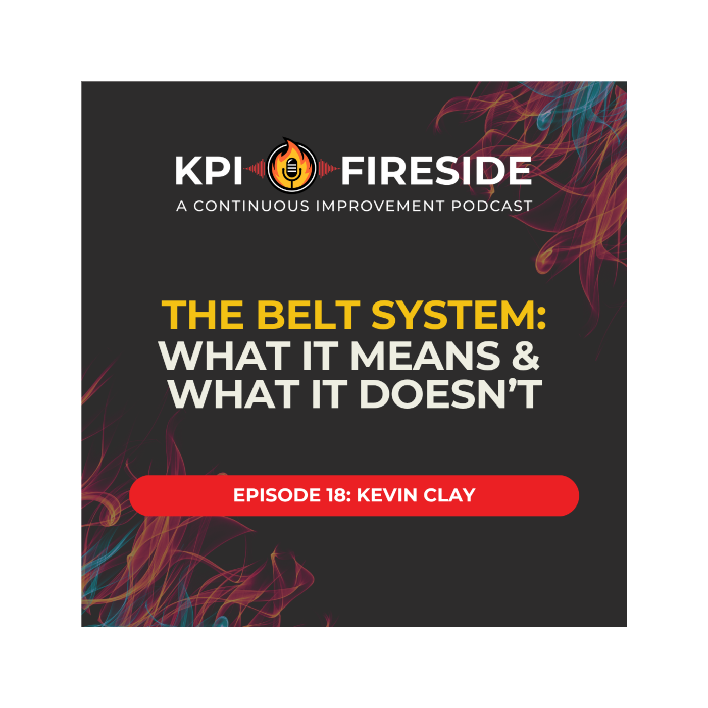 KPI Fireside: A Continuous Improvement Podcast