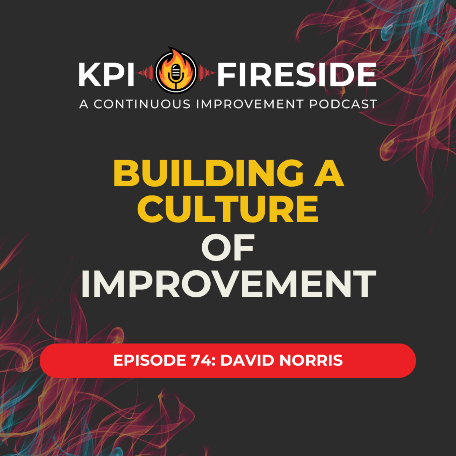 David Norris on Building a Culture of Improvement