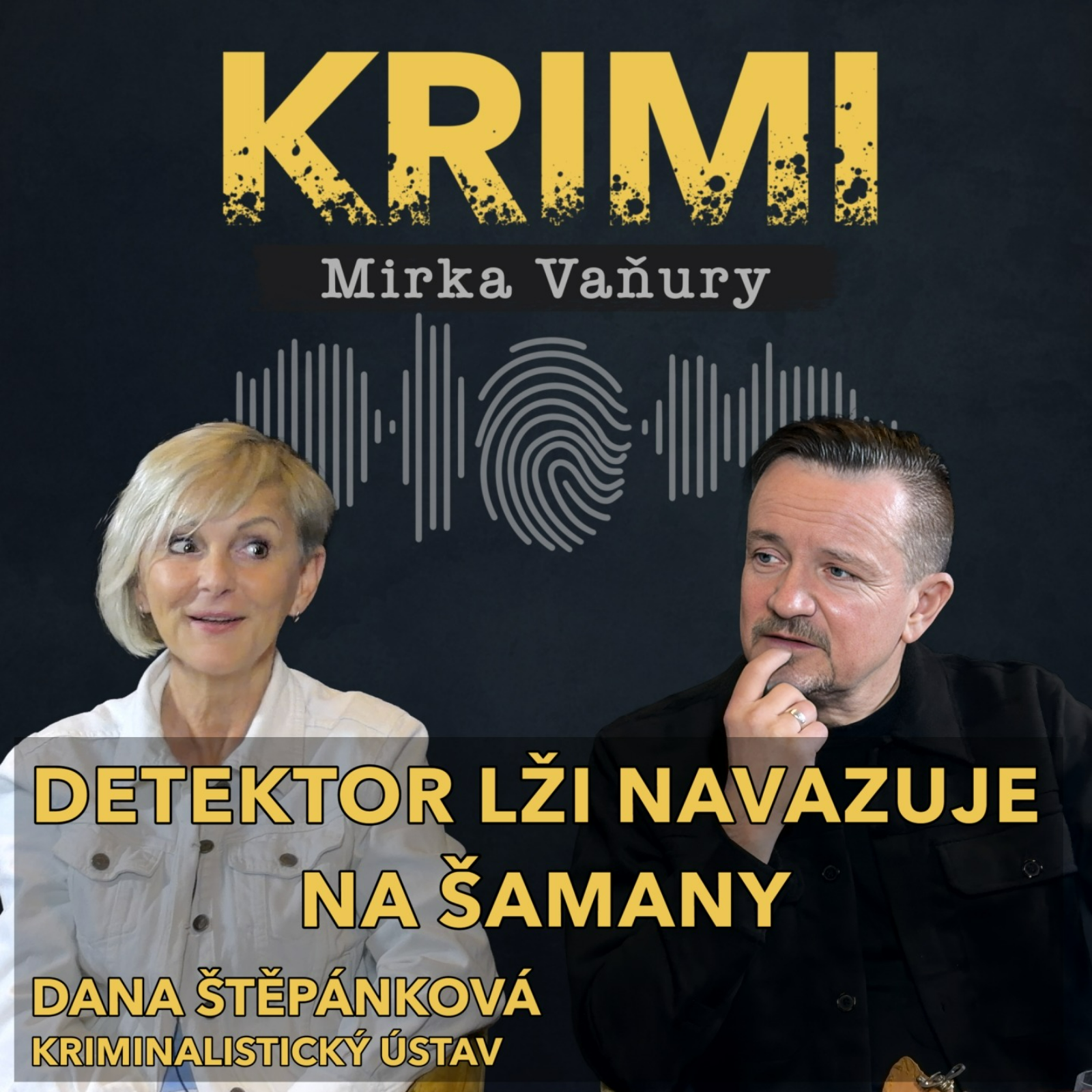 Dana Štěpánková - Detektor lži navazuje na šamany episode artwork