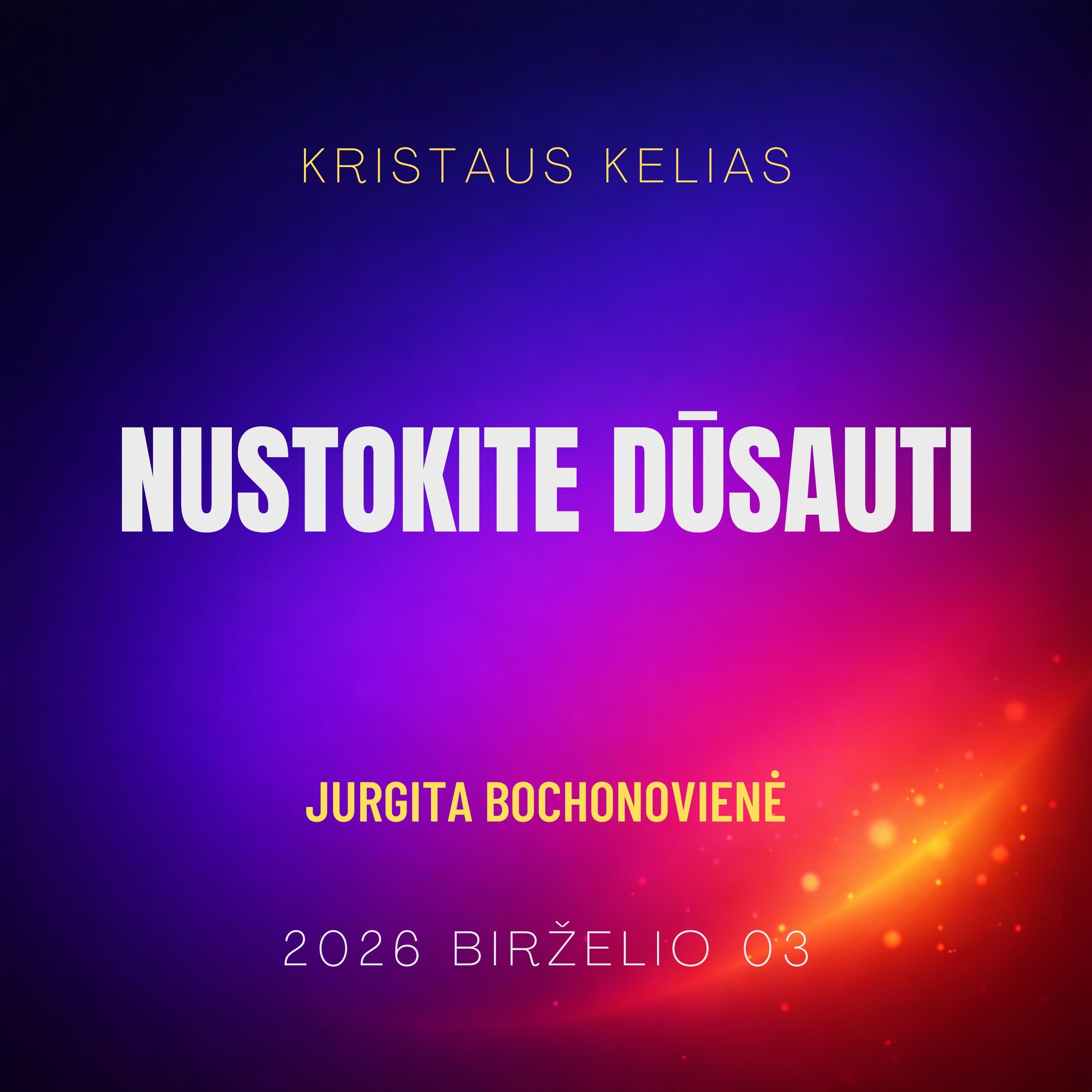 Nustokite dūsauti | Jurgita Bochonovienė | 2026-05-03 episode artwork
