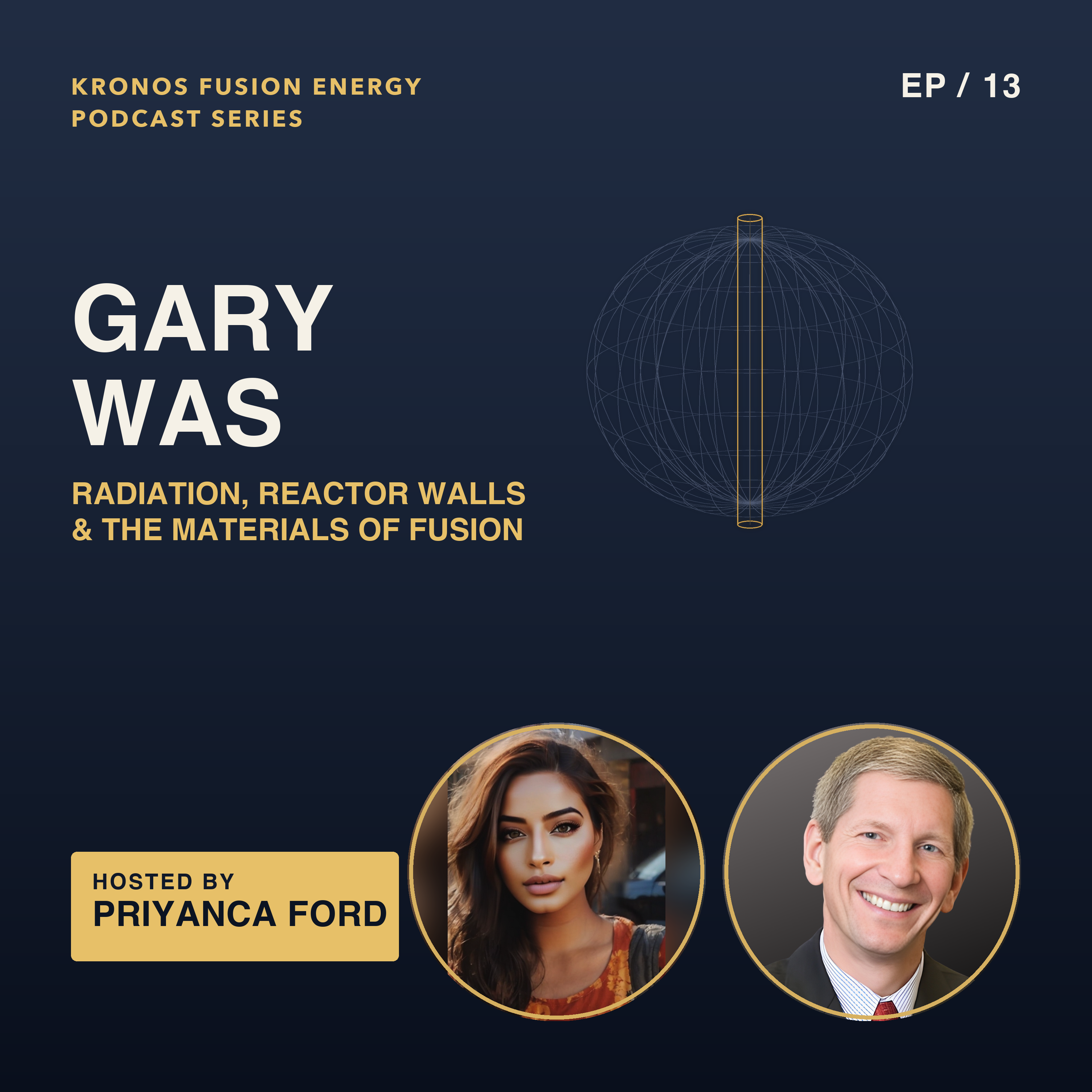 Materials at the Edge — Radiation, Reactor Walls & Why Fusion Changes the Game - Dr. Gary Was episode artwork