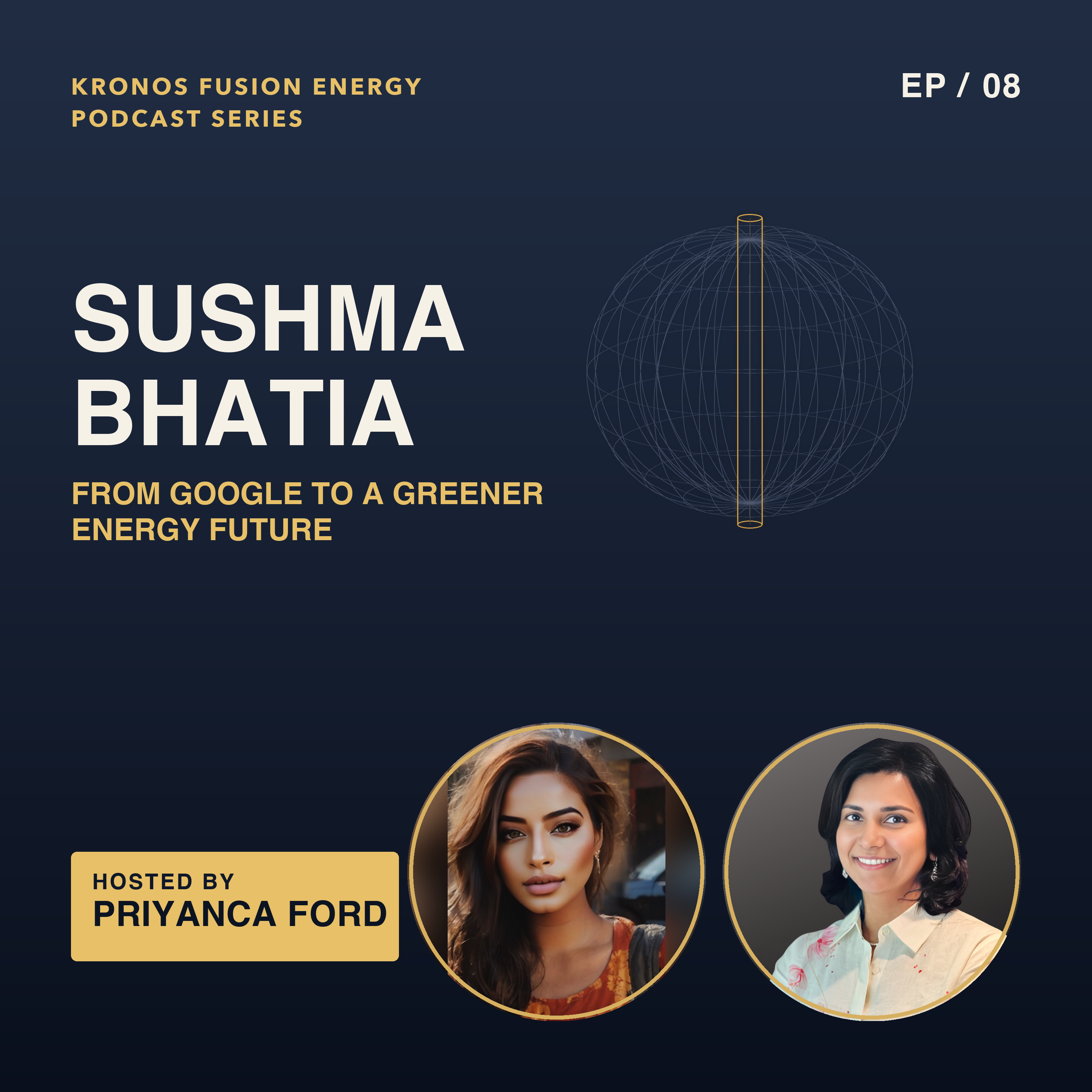 From Google to Fusion Energy: Sushma Bhatia's Journey to a Greener Future episode artwork