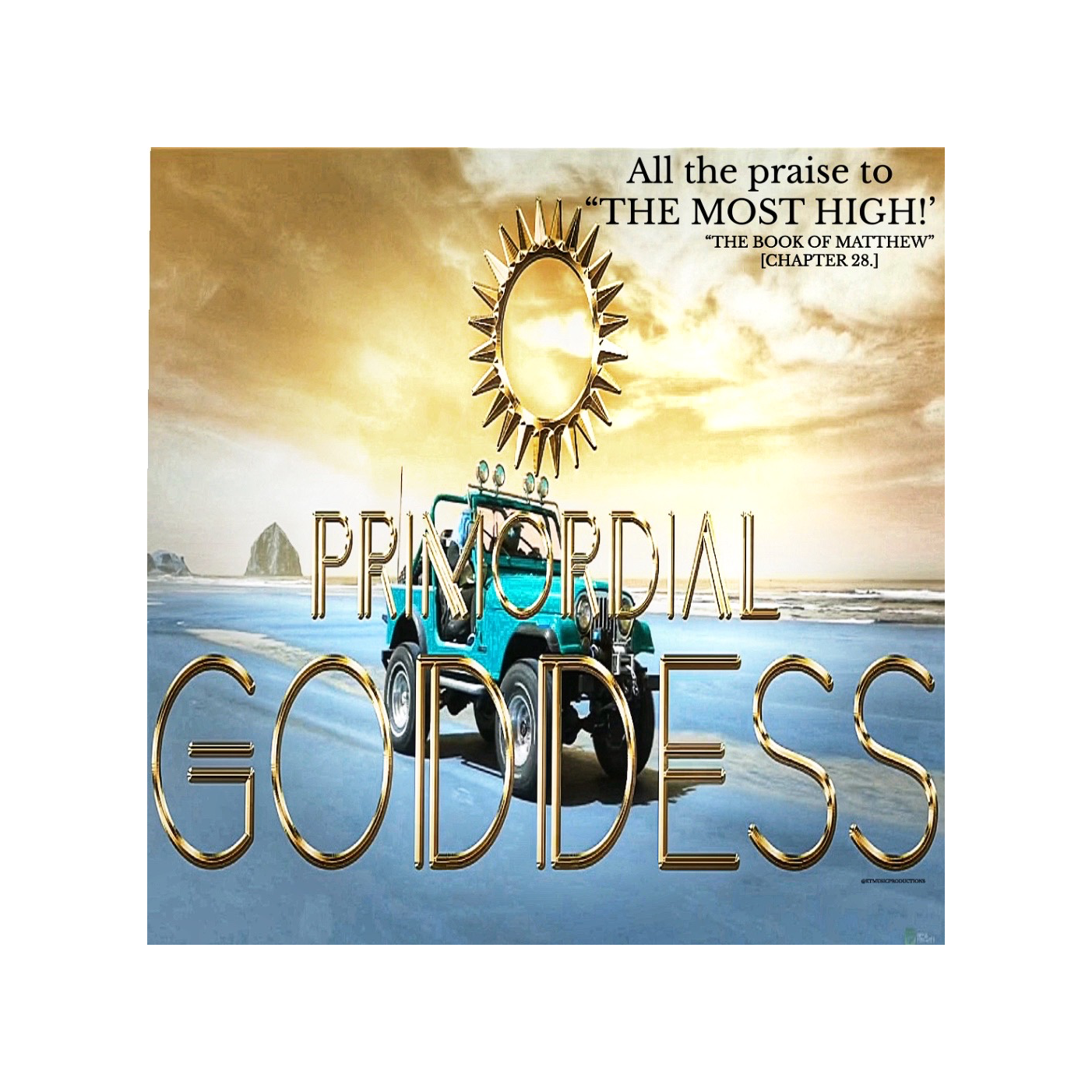 💯“PRIMORDIAL GODDESS” ©KTMUSICPRODUCTIONS