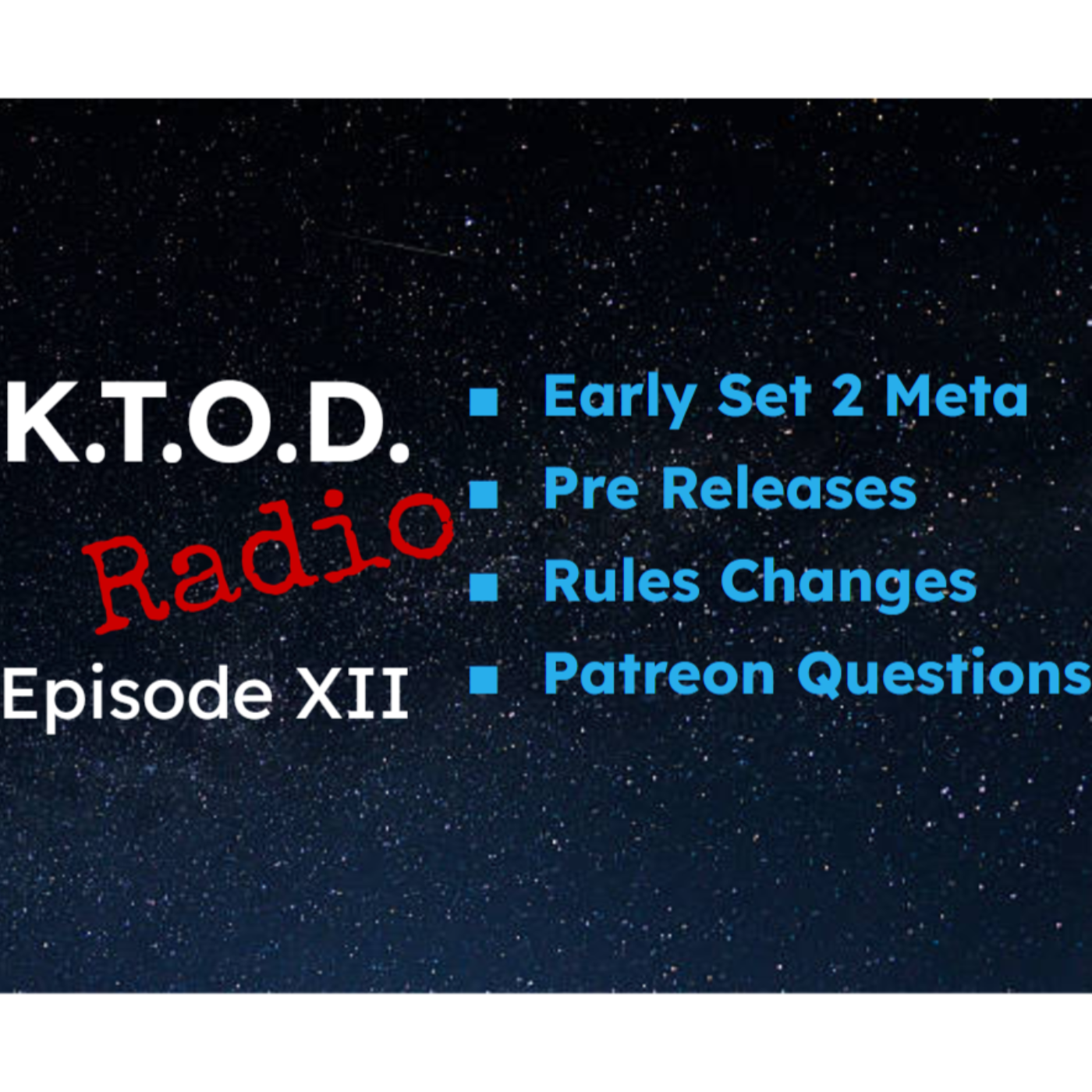 KTOD Radio - The Competitive Star Wars Unlimited Podcast