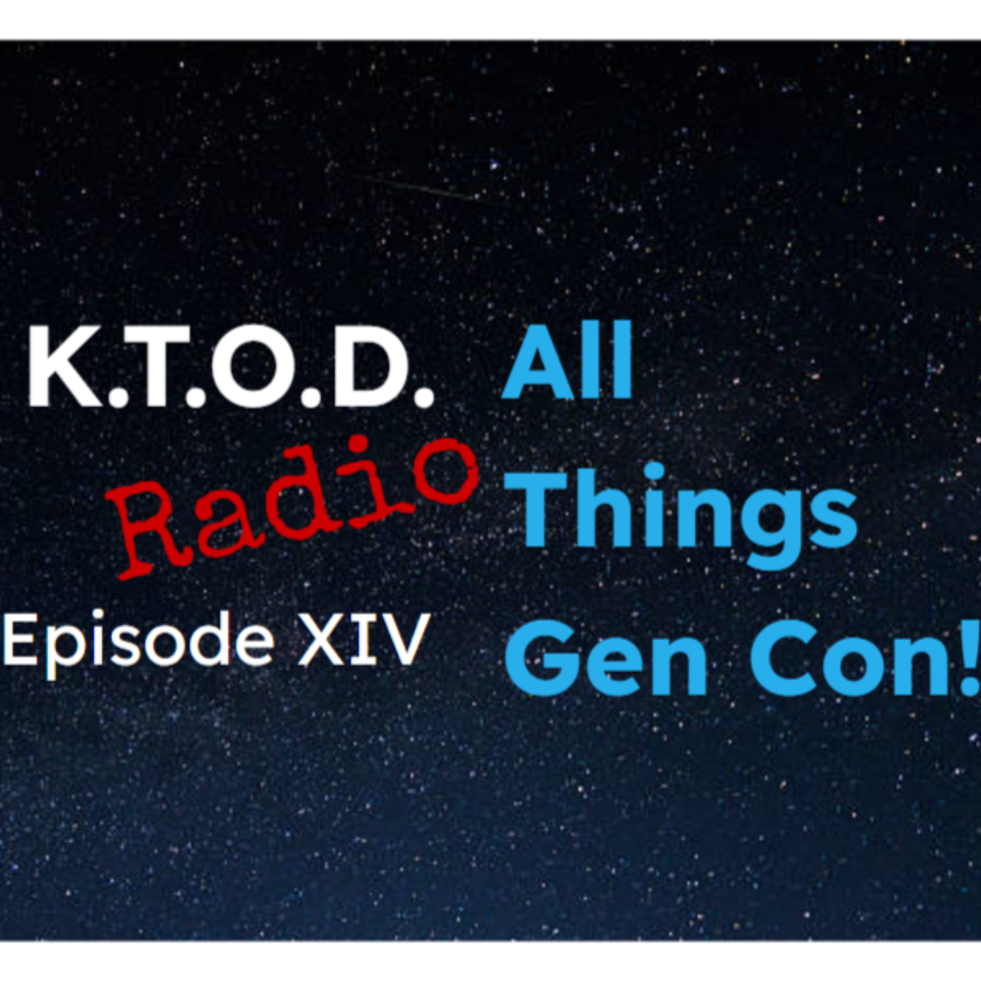 KTOD Radio - The Competitive Star Wars Unlimited Podcast