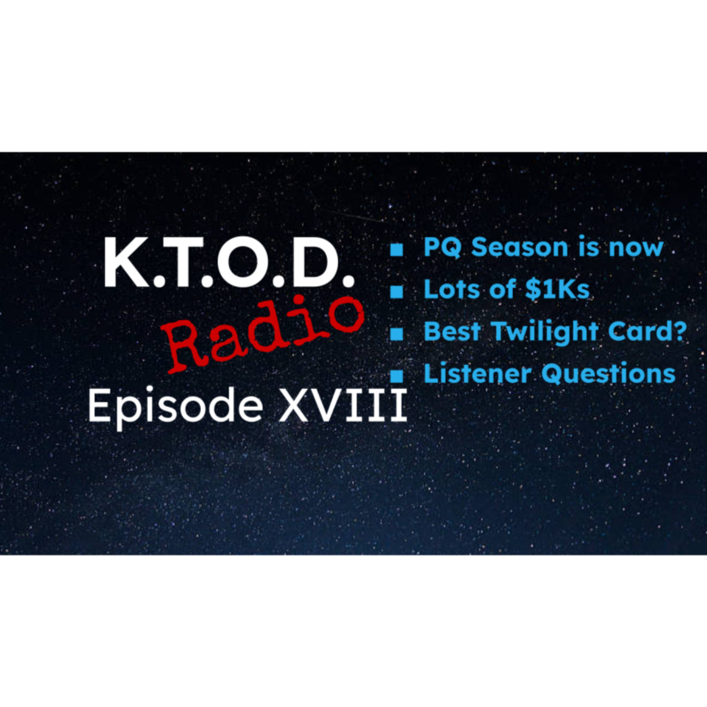 KTOD Radio Episode XVIII - PQ Meta Deep Dive