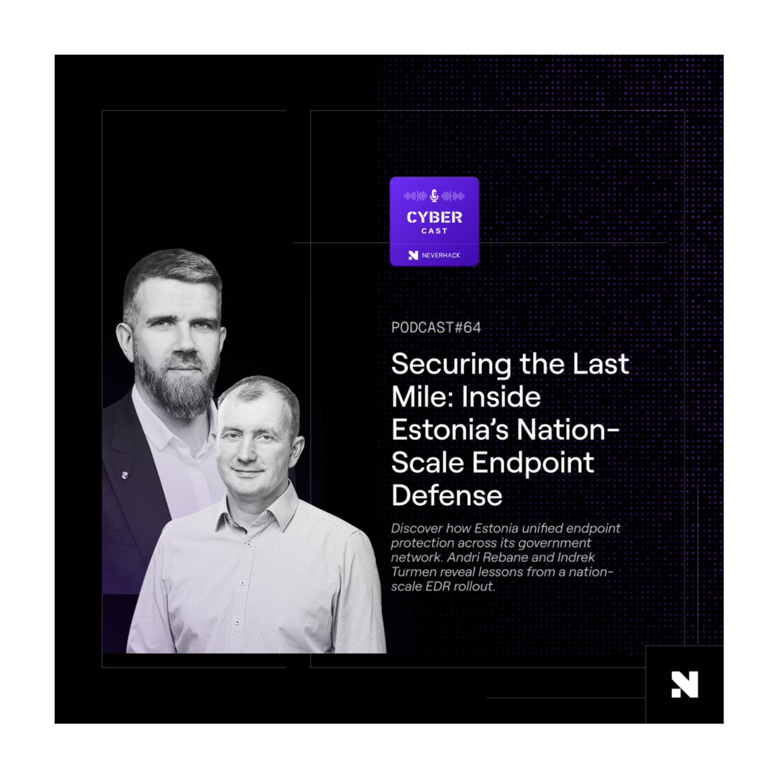 Securing the Last Mile: Inside Estonia’s Nation-Scale Endpoint Defense episode artwork