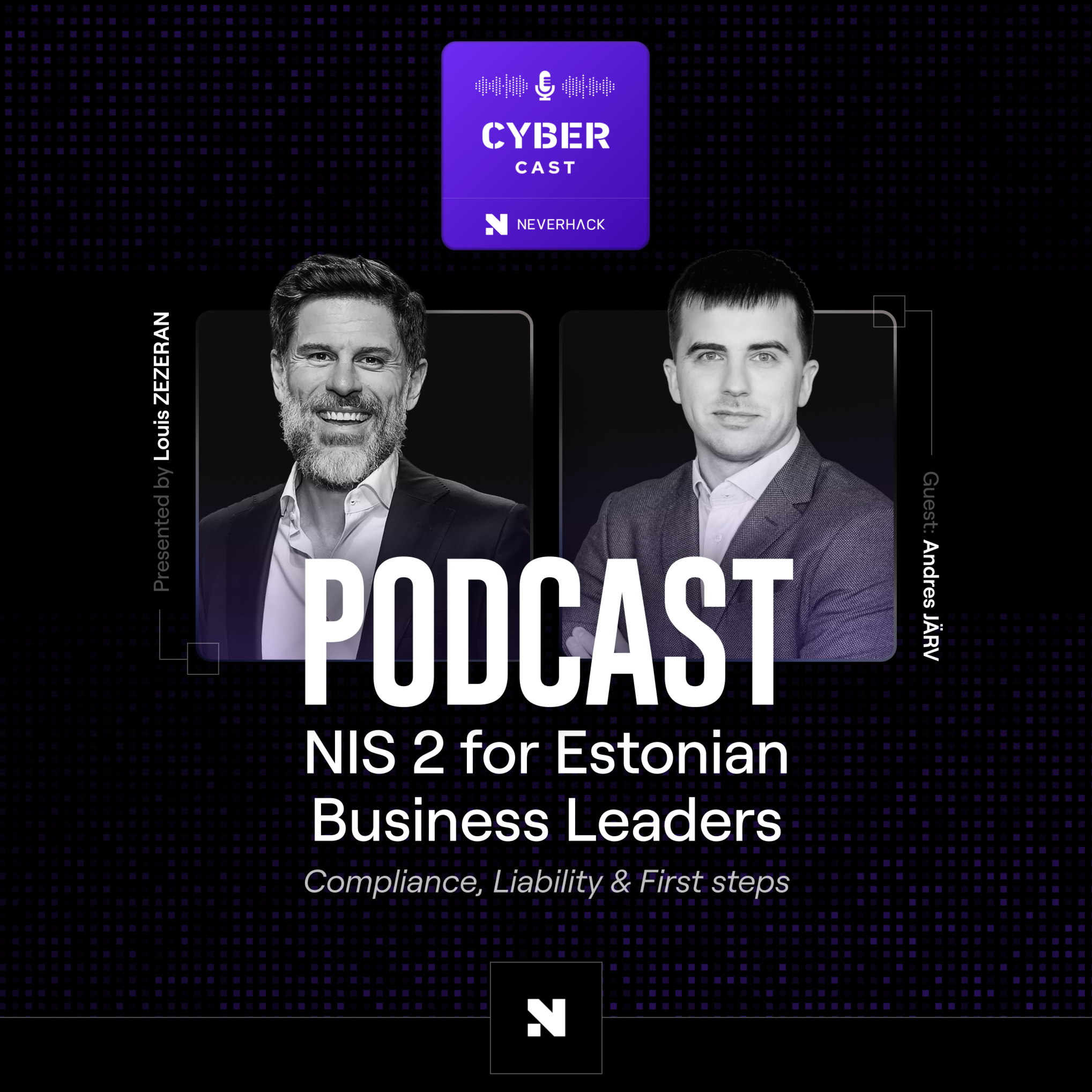 NIS2 for Estonian Business Leaders: Compliance, Liability, and First Steps (with Andres Järv) episode artwork