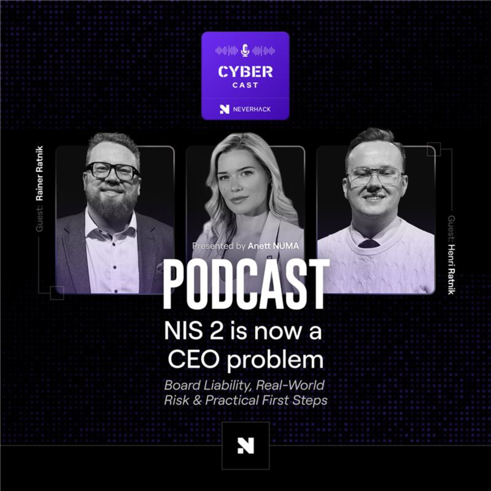 NIS2 Is Now a CEO Problem: Board Liability, Real-World Risk & Practical First Steps (with Henri & Rainer Ratnik, WIDEN Legal) episode artwork