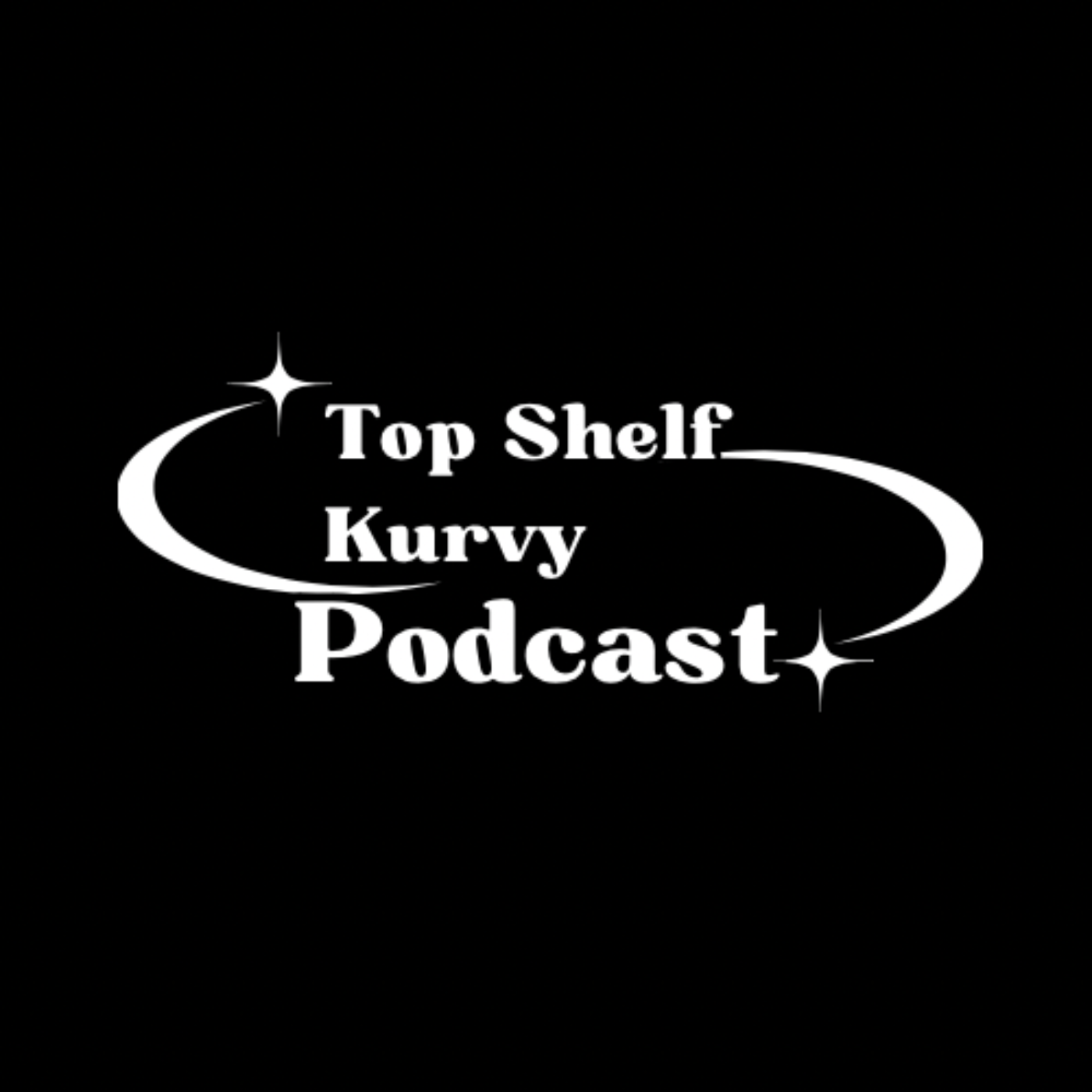 Top Shelf Kurvy Podcast 