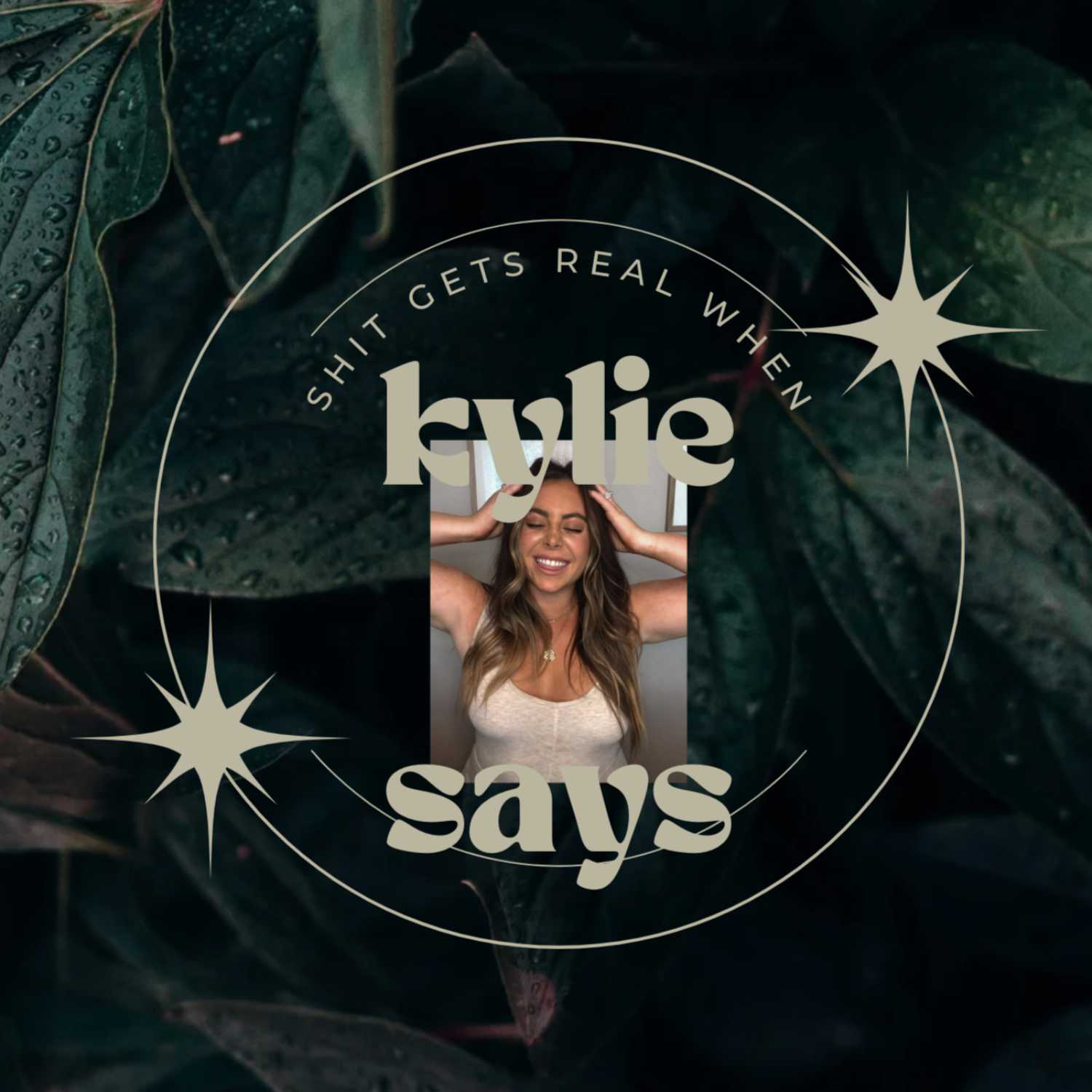 Kylie Says - It\'s About to Get Real