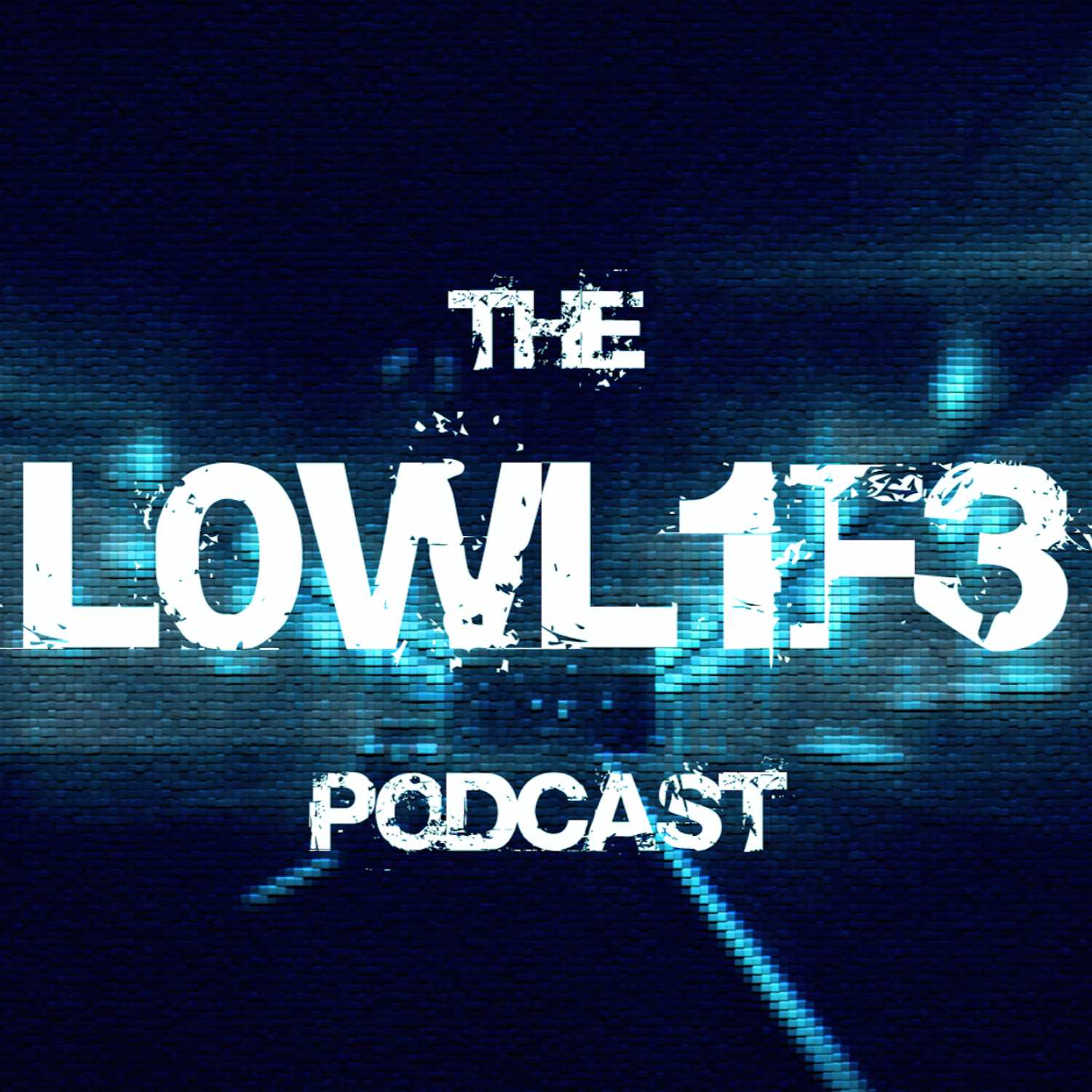 The L0WL1F3 Podcast
