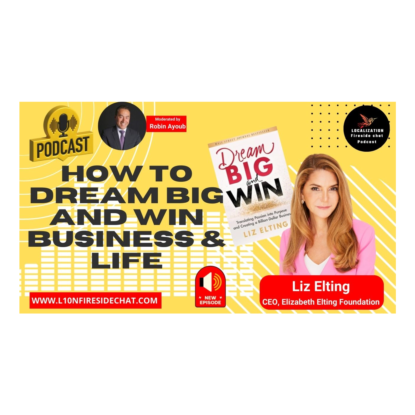 Fireside Chat with Liz Elting: Dream Big and Win