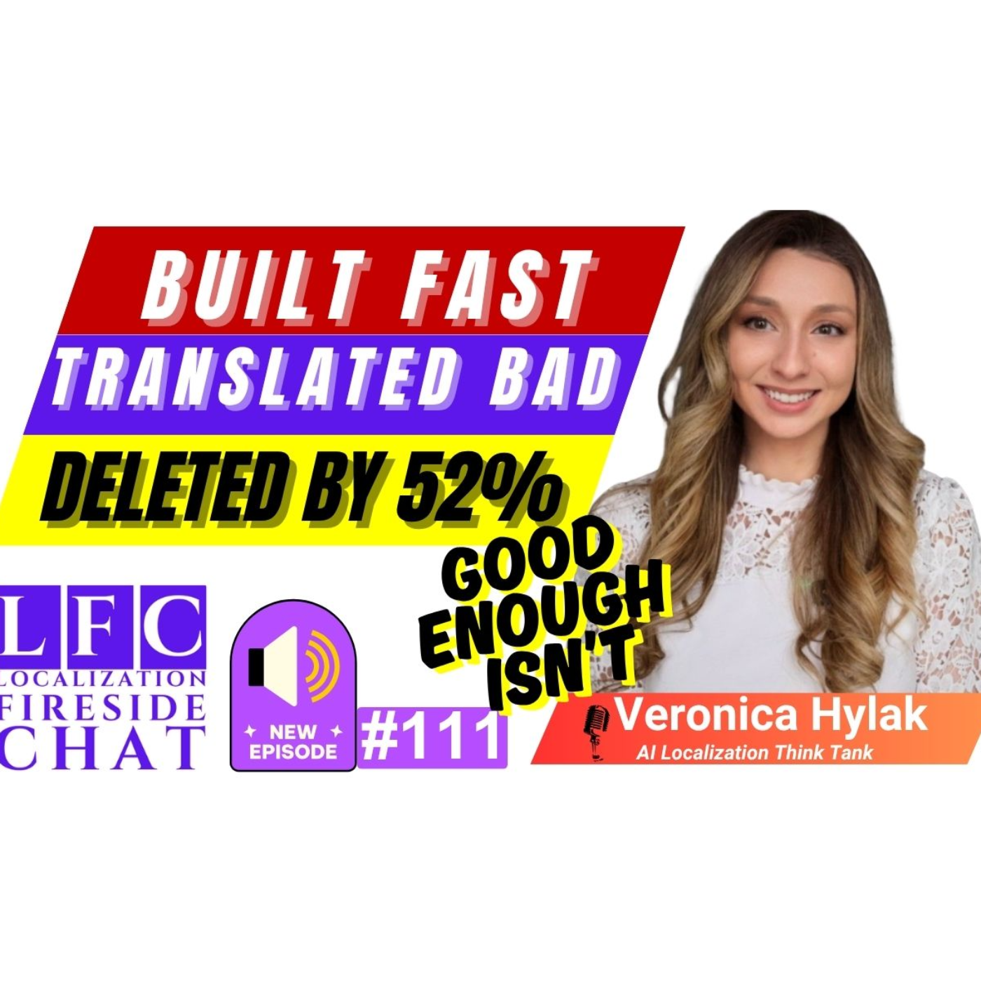 🚨 Built Fast, Translated Bad, Deleted by 52% – with Veronica Hylak