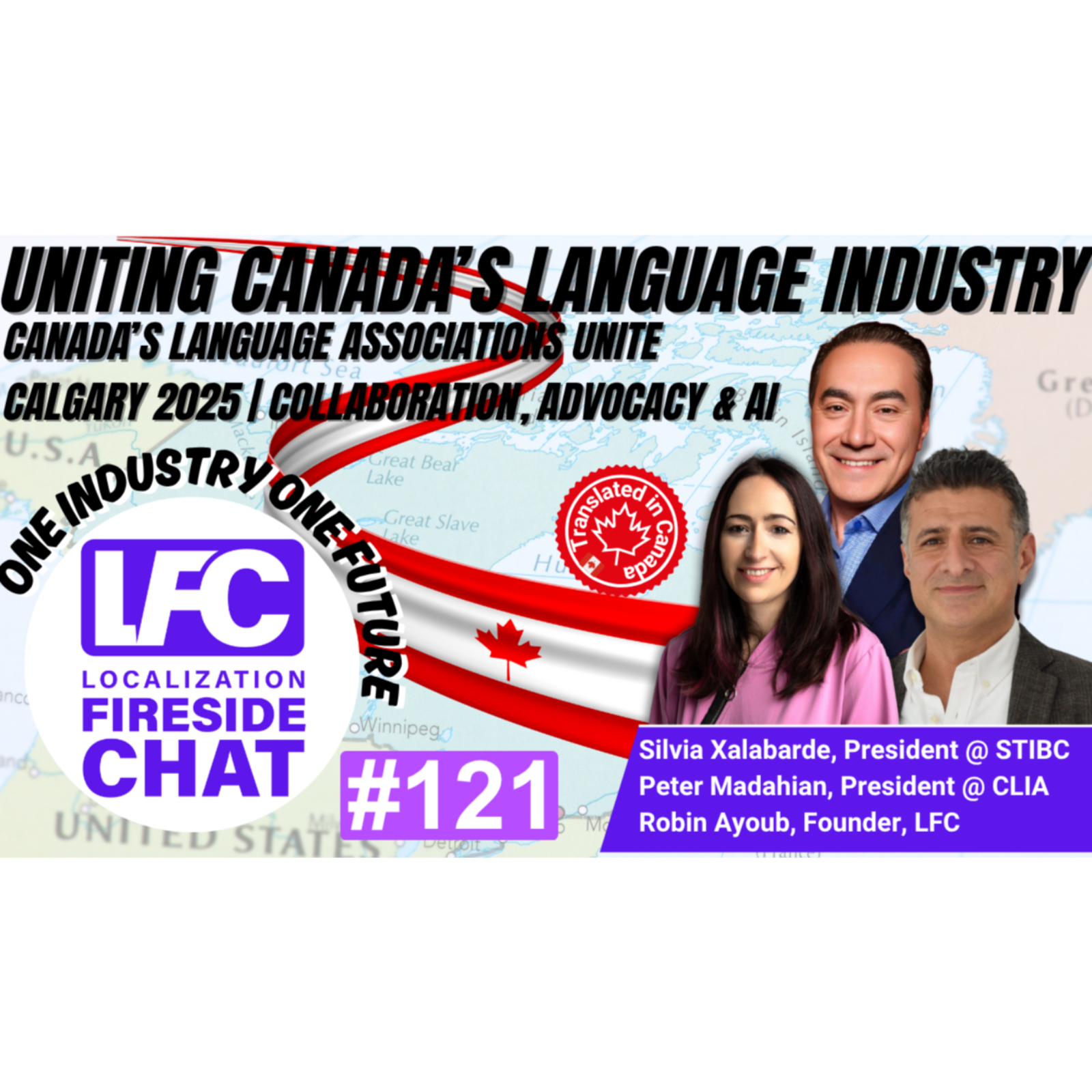 Uniting Canada’s Language Industry | Collaboration, Advocacy & AI in Focus | LFC #121