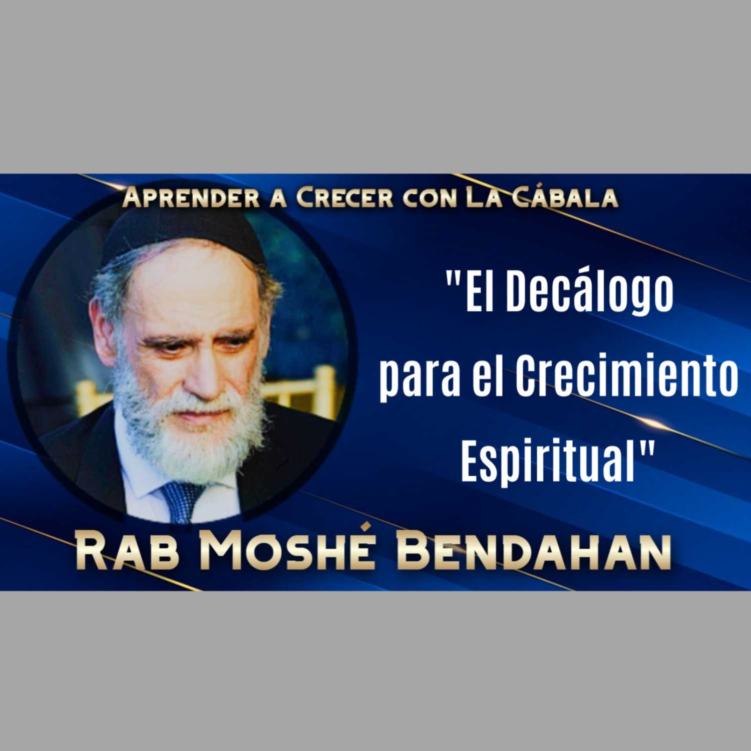 La Cábala Con Rab Moshe Bendahan