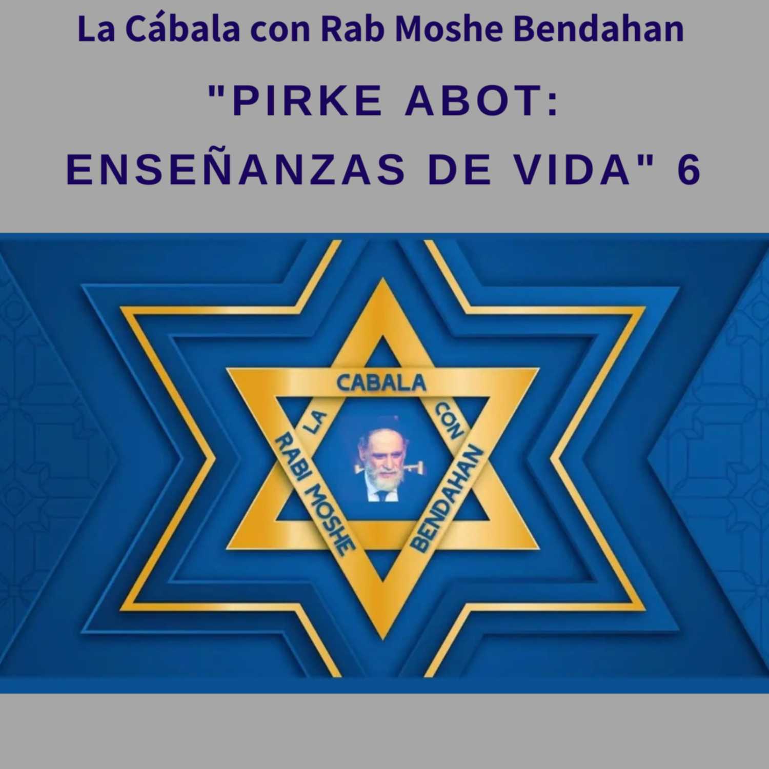 La Cábala Con Rab Moshe Bendahan