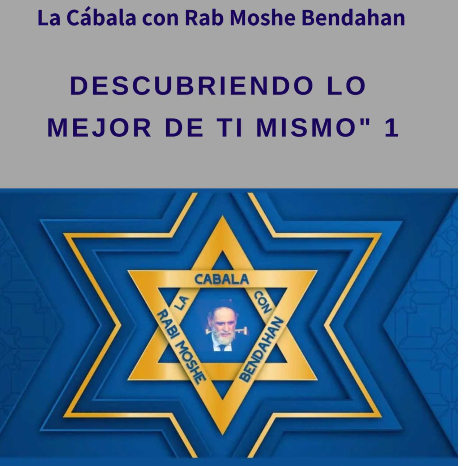 La Cábala Con Rab Moshe Bendahan