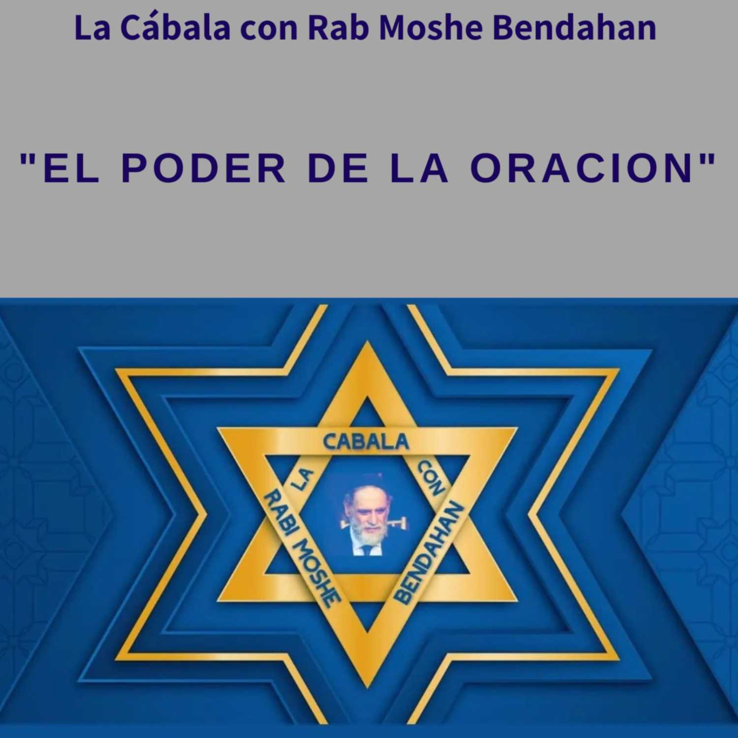 La Cábala Con Rab Moshe Bendahan