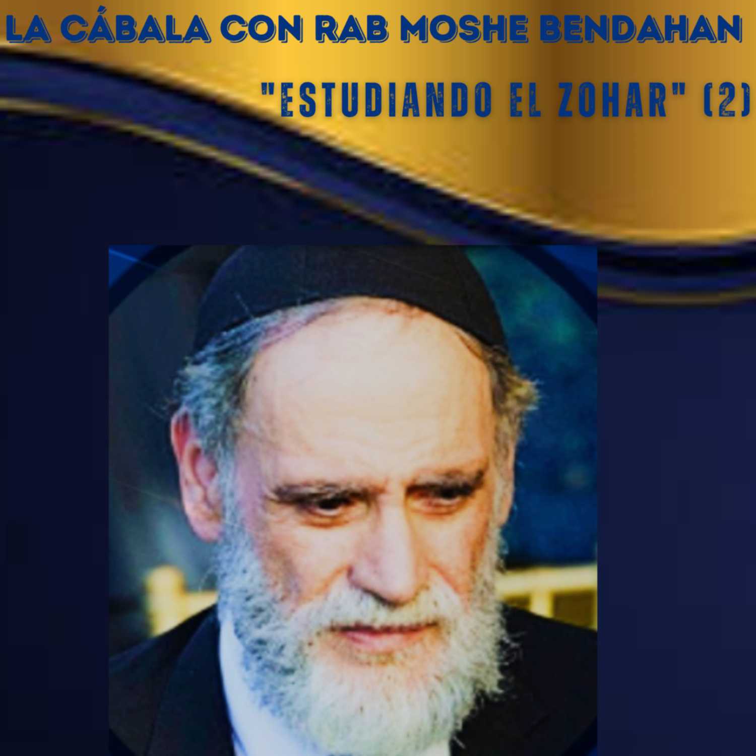 La Cábala Con Rab Moshe Bendahan