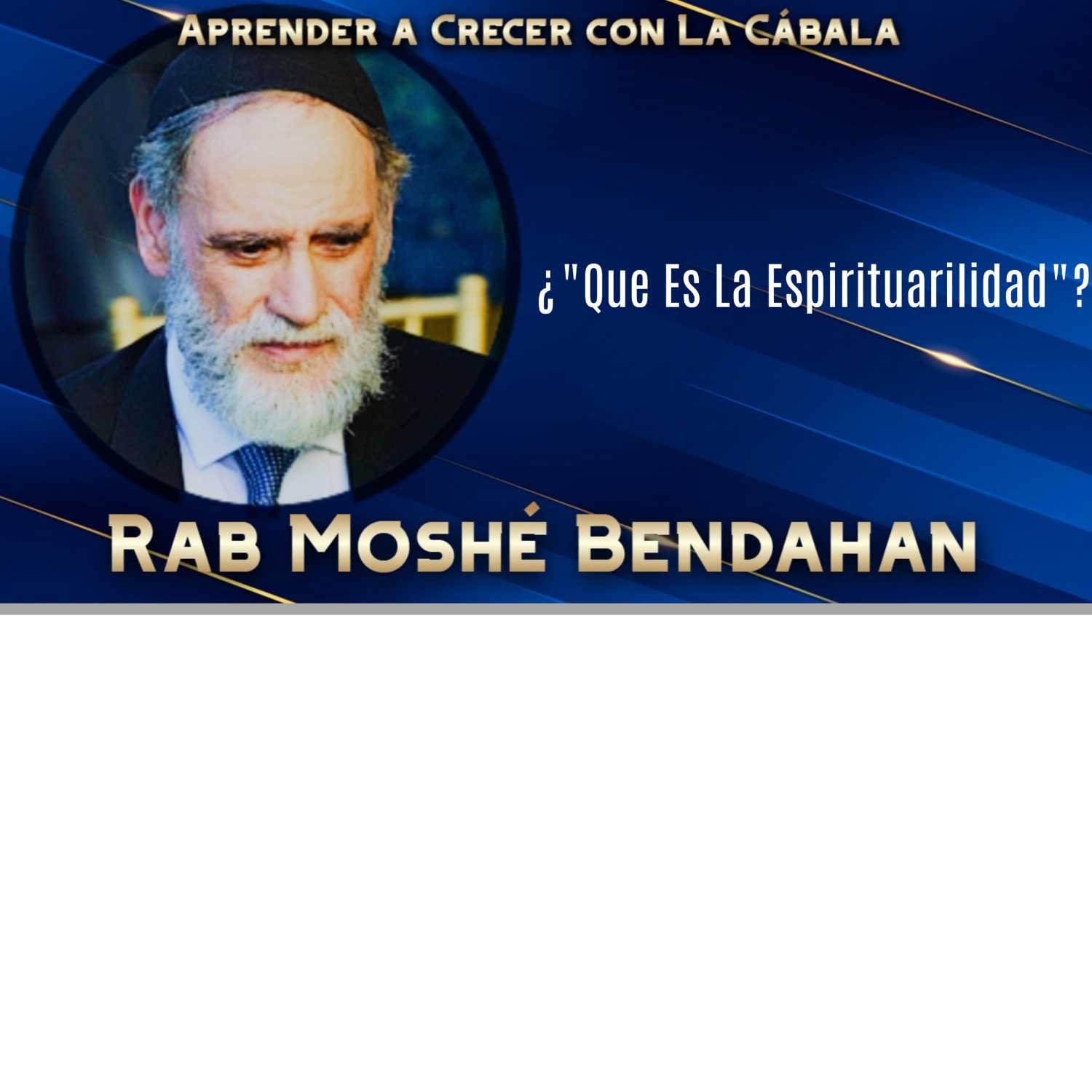 La Cábala Con Rab Moshe Bendahan