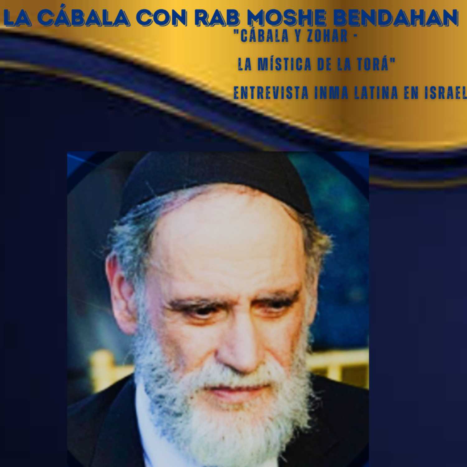 La Cábala Con Rab Moshe Bendahan