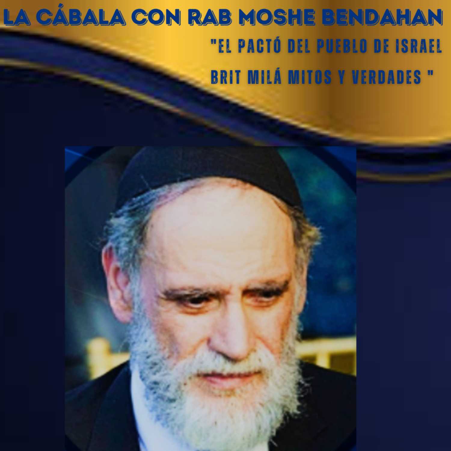 La Cábala Con Rab Moshe Bendahan