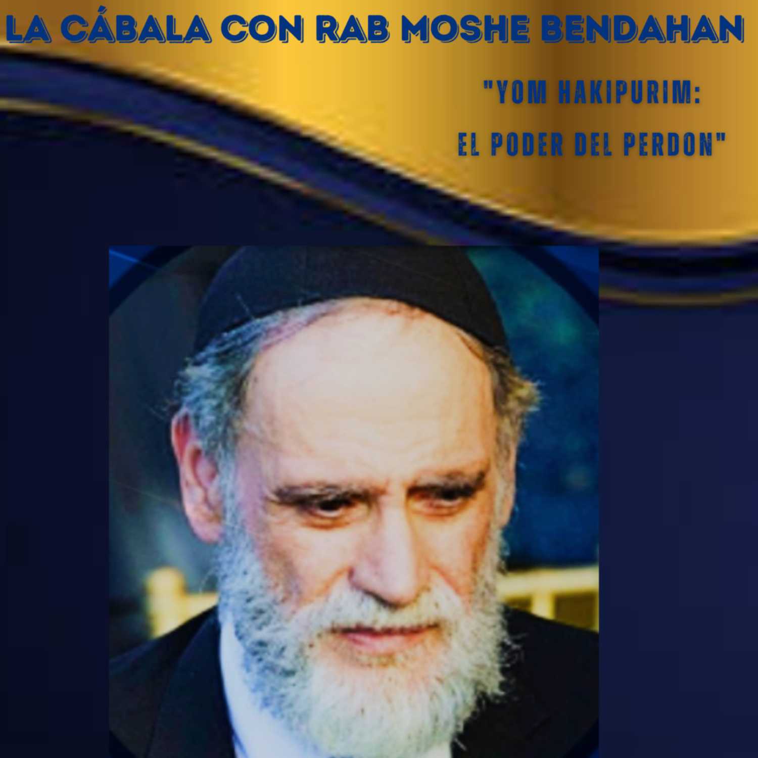 La Cábala Con Rab Moshe Bendahan