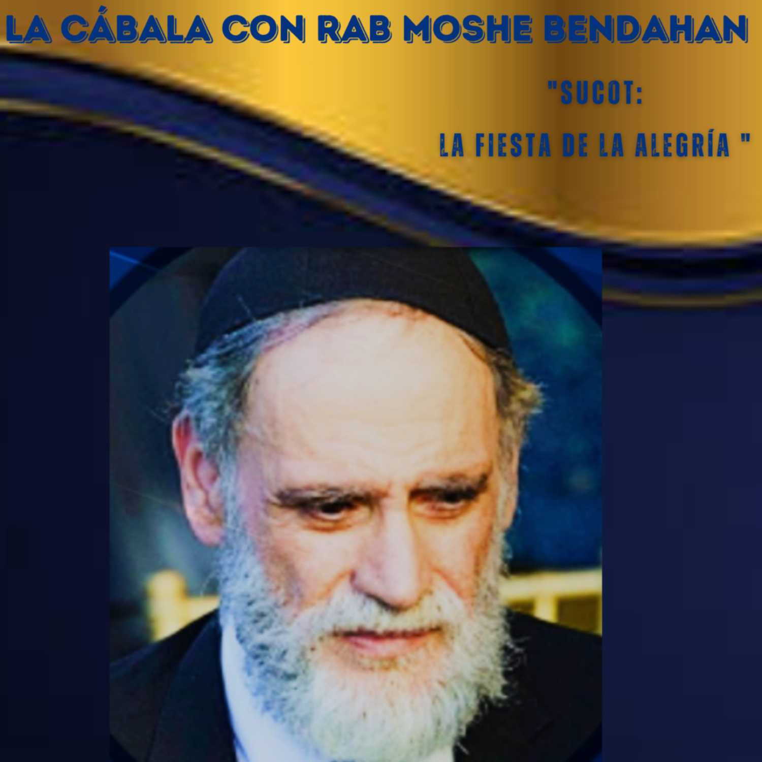 La Cábala Con Rab Moshe Bendahan