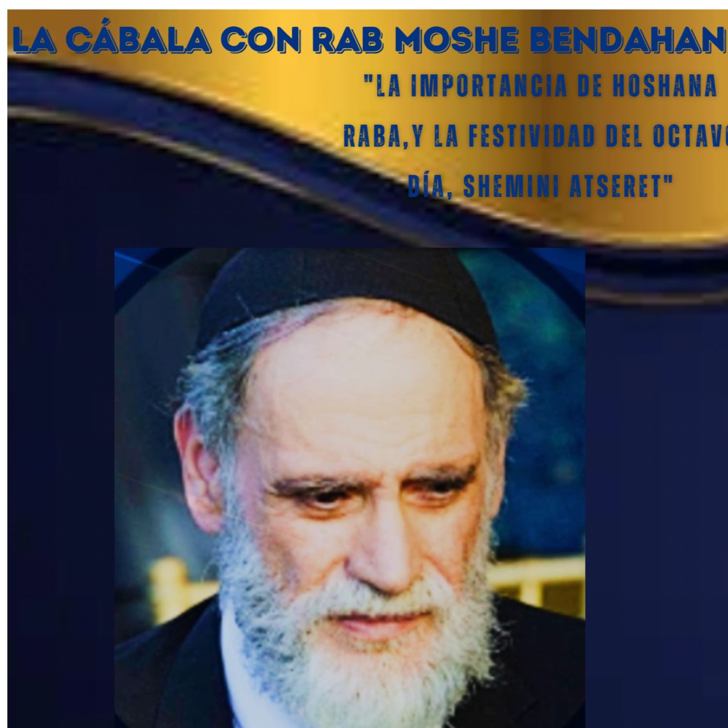 La Cábala Con Rab Moshe Bendahan