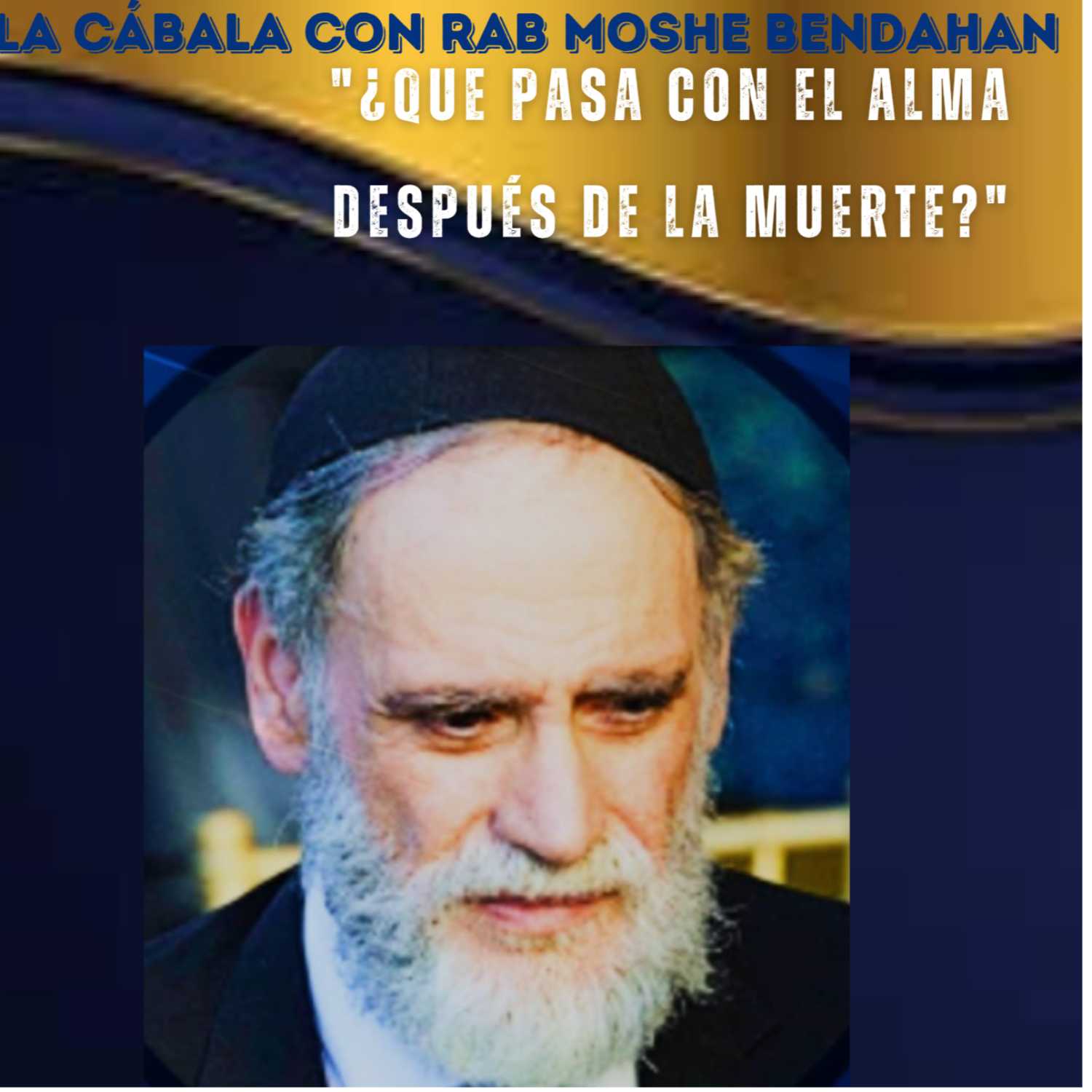 La Cábala Con Rab Moshe Bendahan