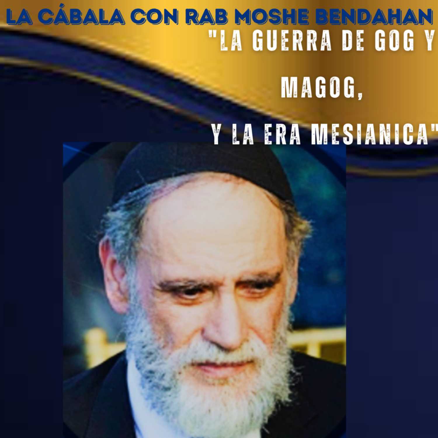 La Cábala Con Rab Moshe Bendahan