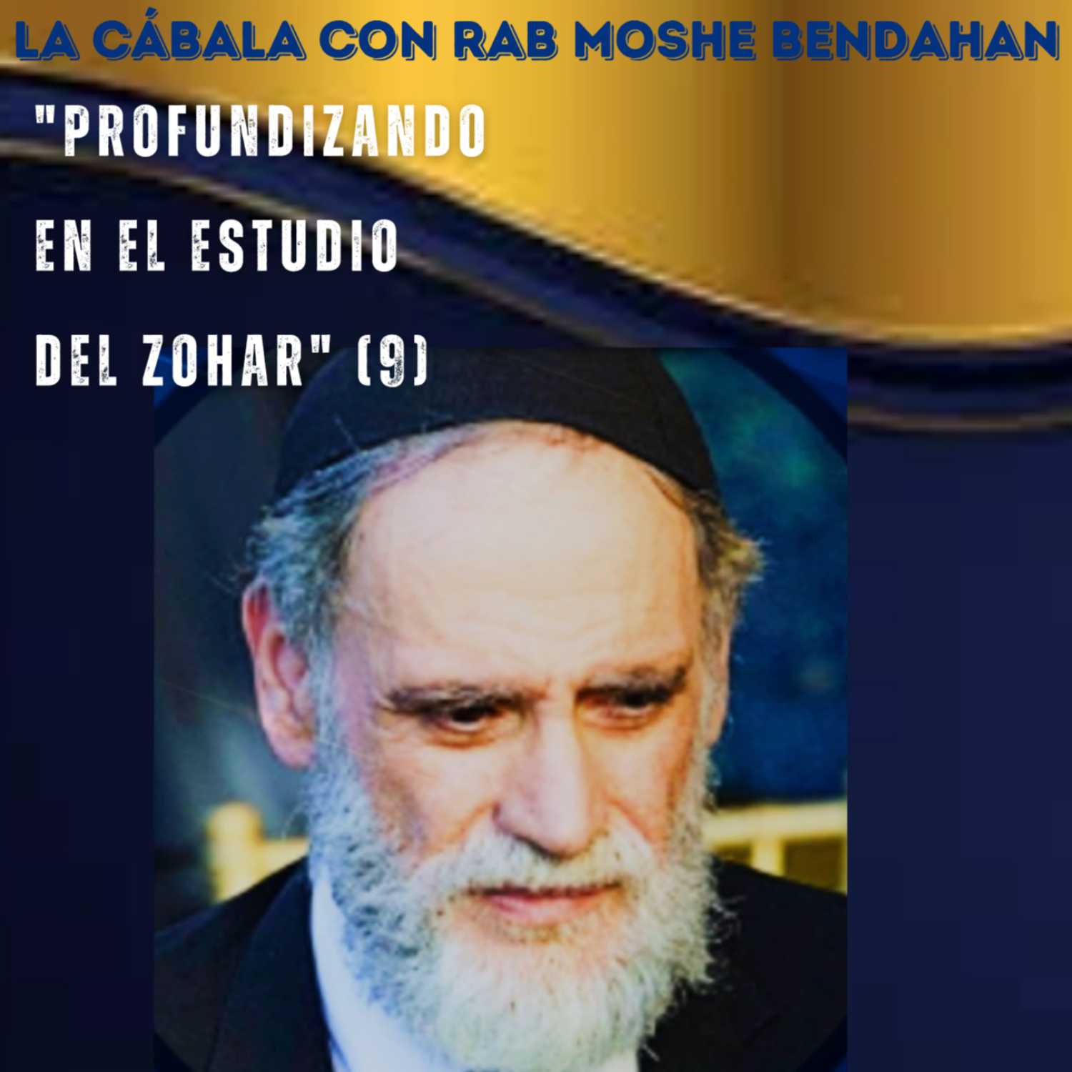 La Cábala Con Rab Moshe Bendahan