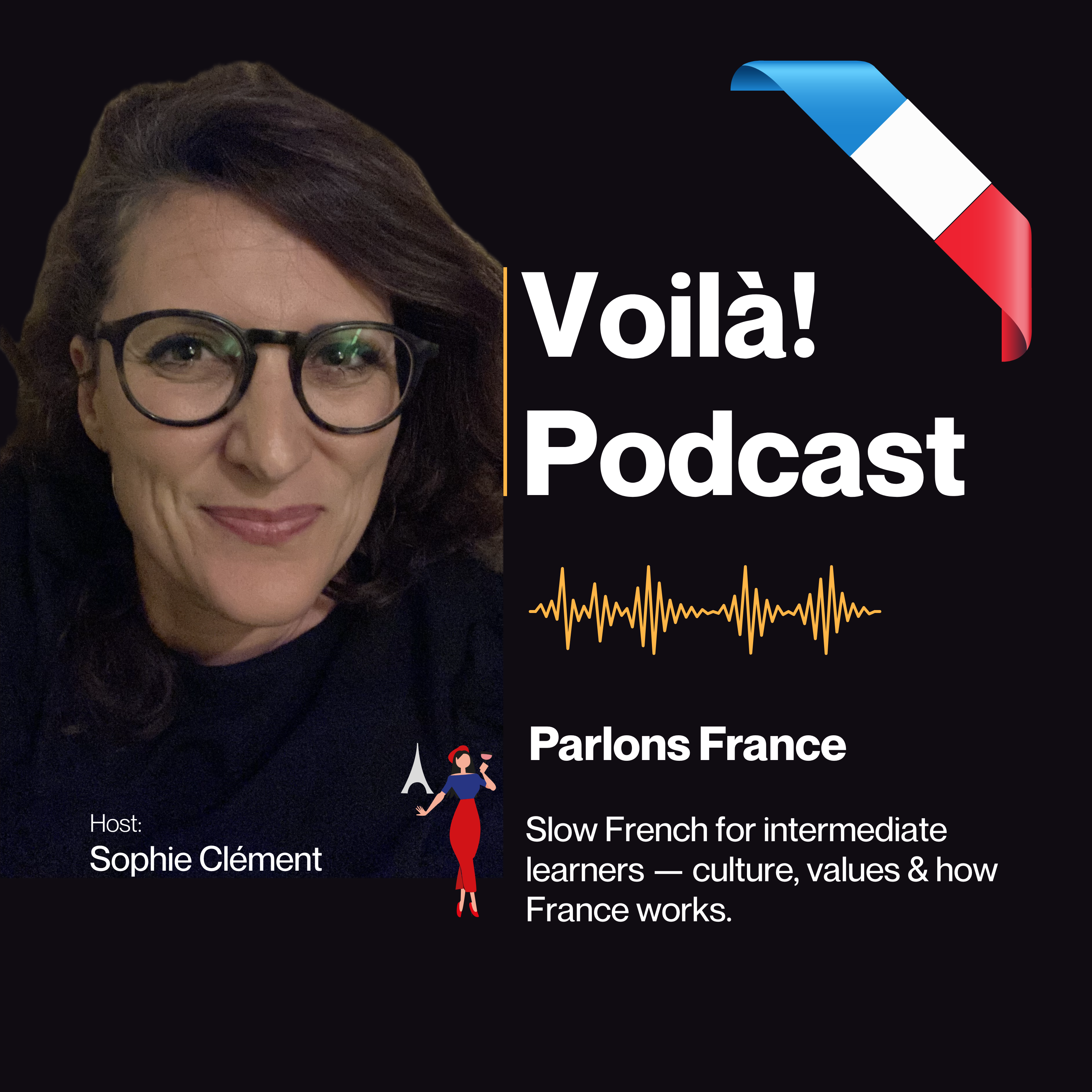 Voilà podcast - “Parlons France – Culture & Citizenship”
