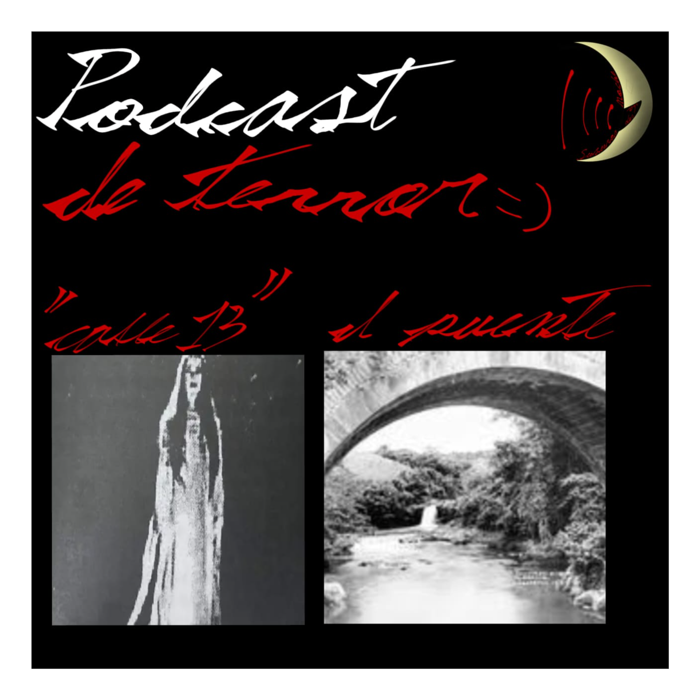 LA MUJER DE LA CALLE 13 | LOS SUSURROS DE LA NOCHE PODCAST DE TERROR