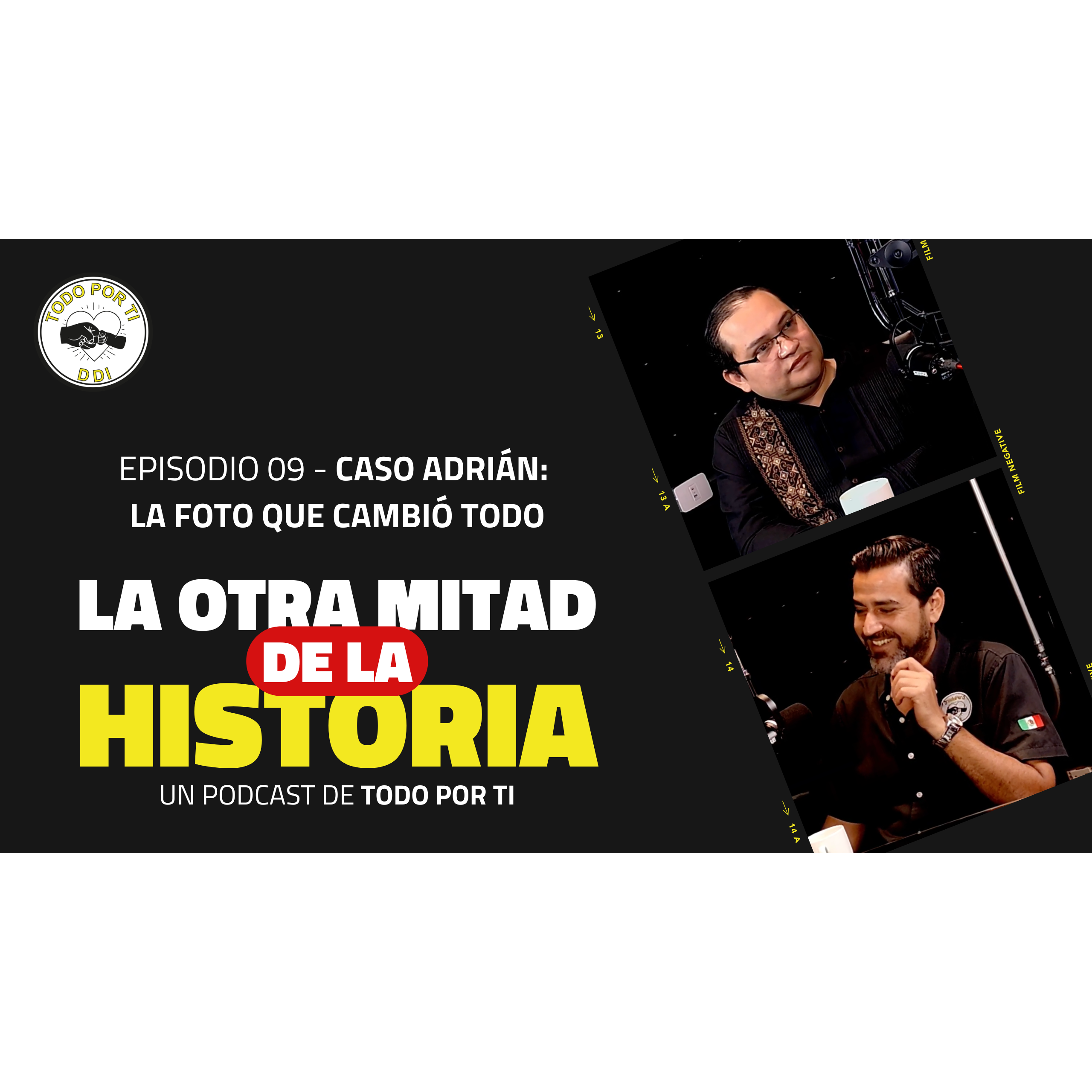 Caso Adrian | La foto que cambió todo | La Otra Mitad de la Historia episode artwork