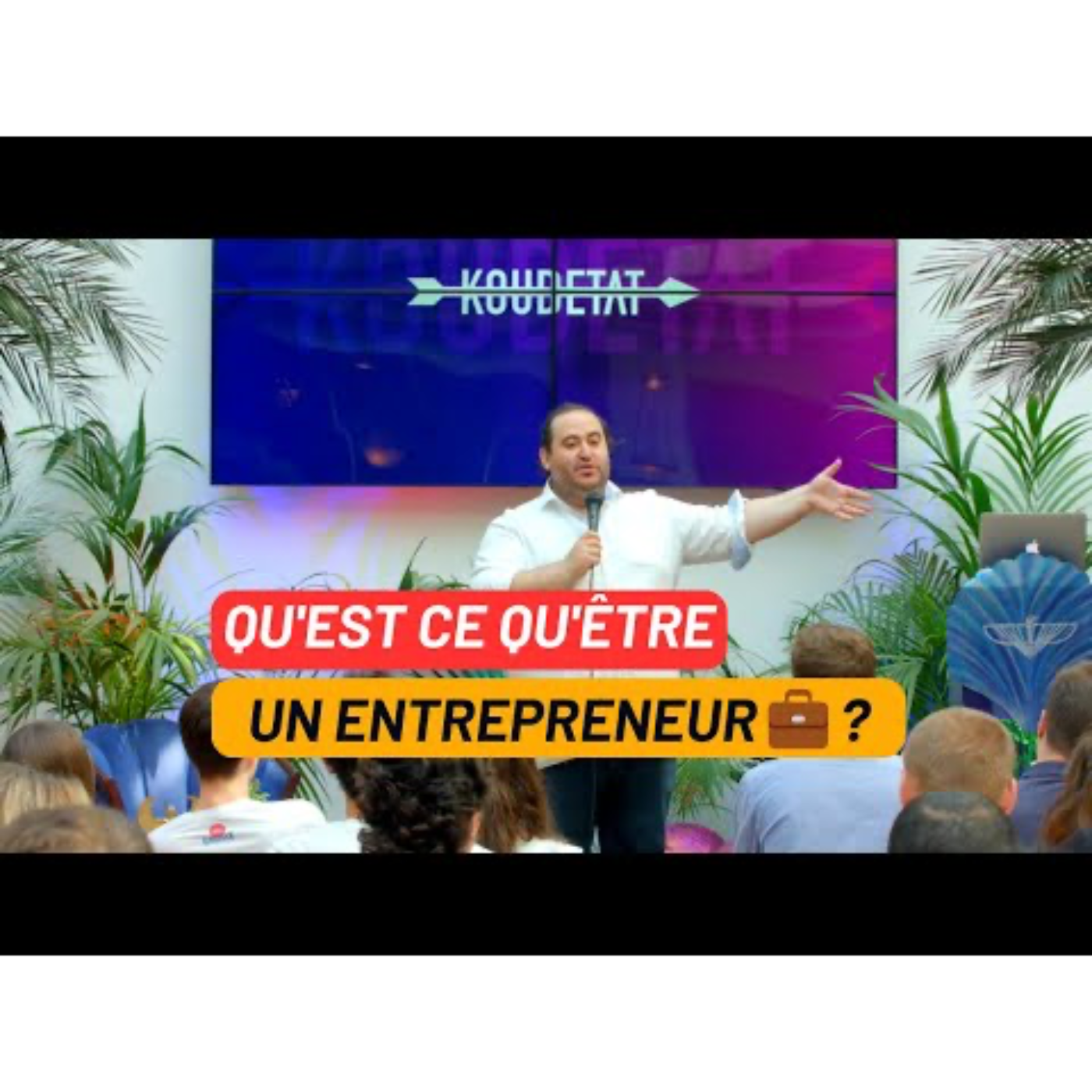 QU’EST ce qu’être ENTREPRENEUR 💼 ? – CONFÉRENCE – Par Oussama Ammar
