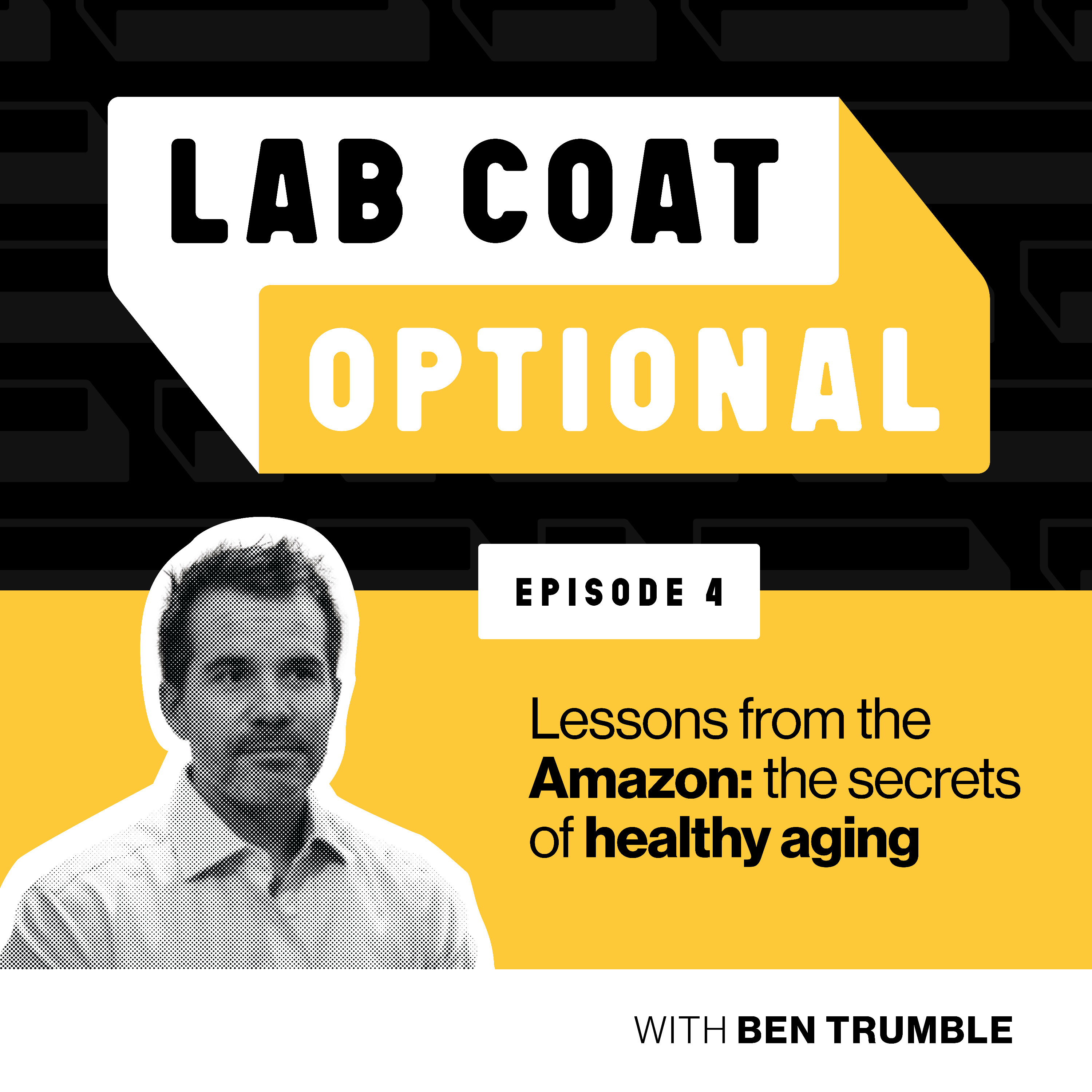 Lessons from the Amazon: the secrets of healthy aging, with Ben Trumble