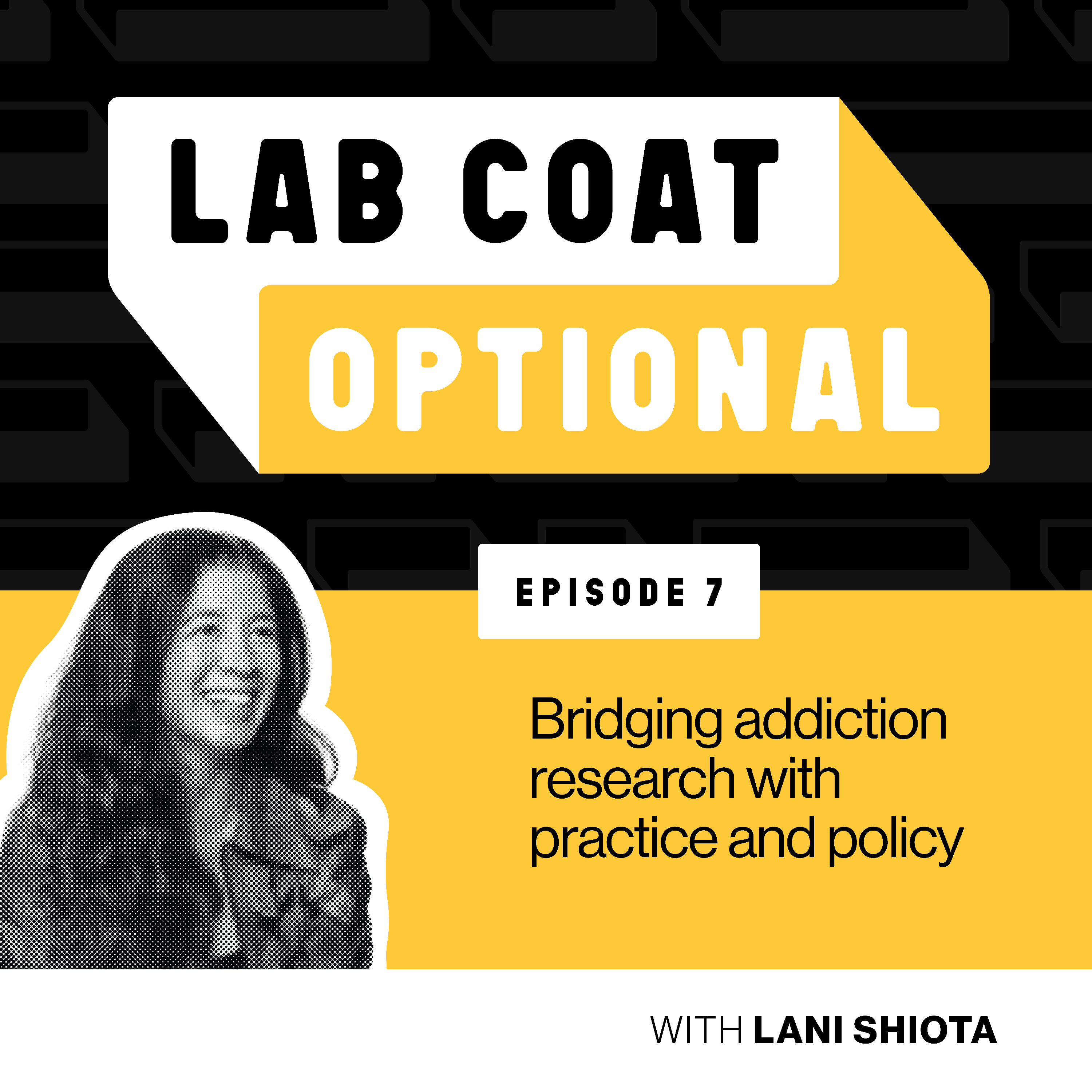 Bridging addiction research with practice and policy with Lani Shiota