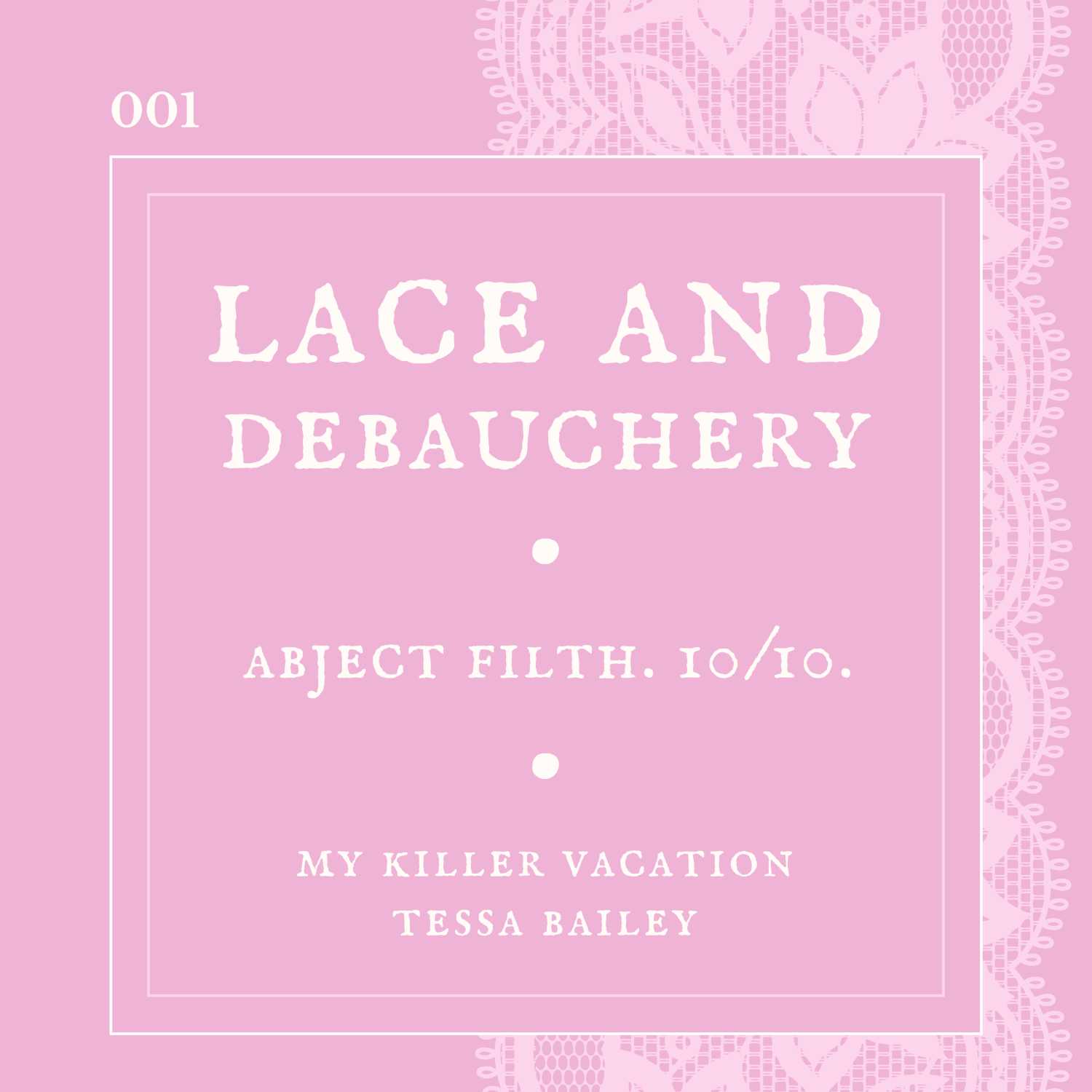 Lace and Debauchery