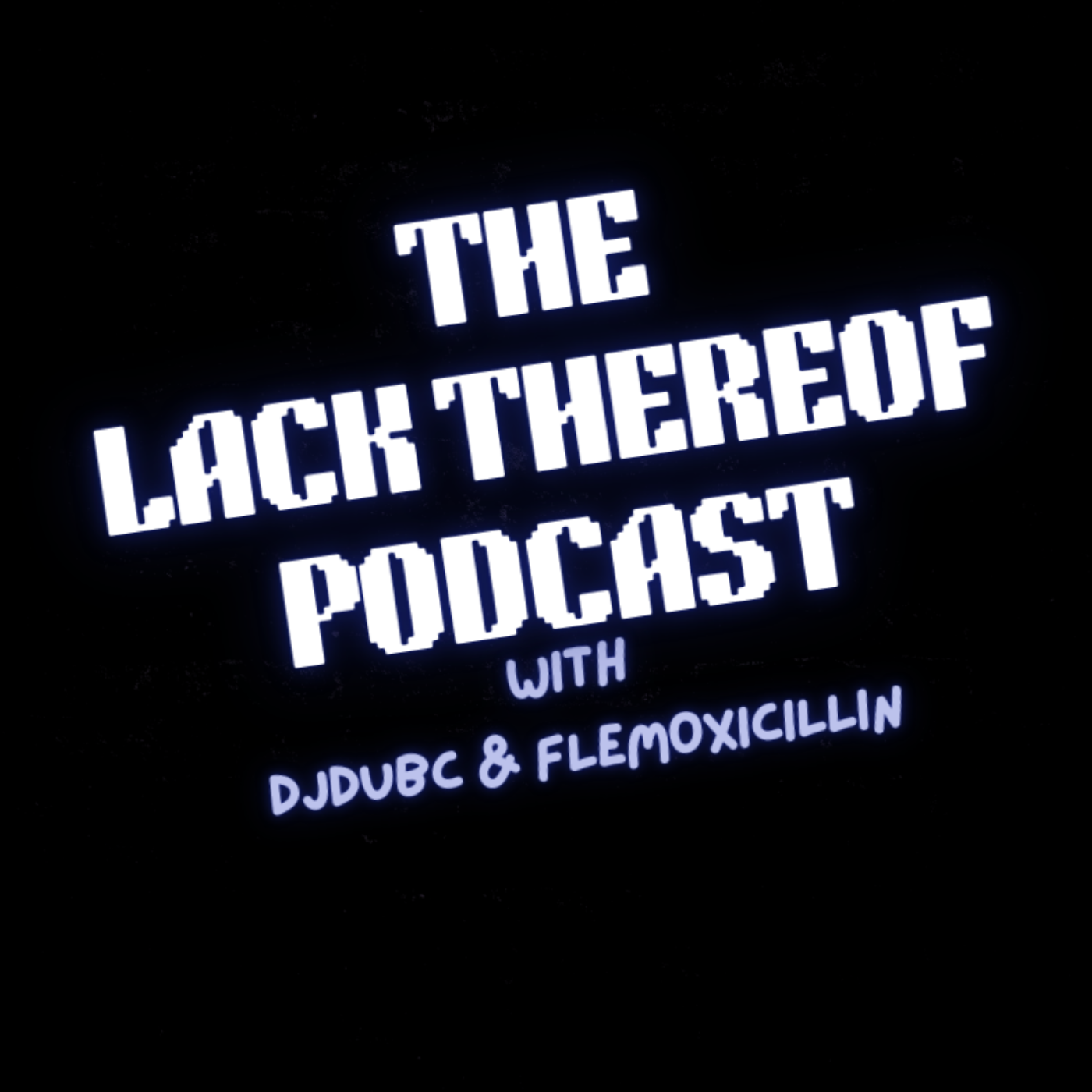 Lack Thereof