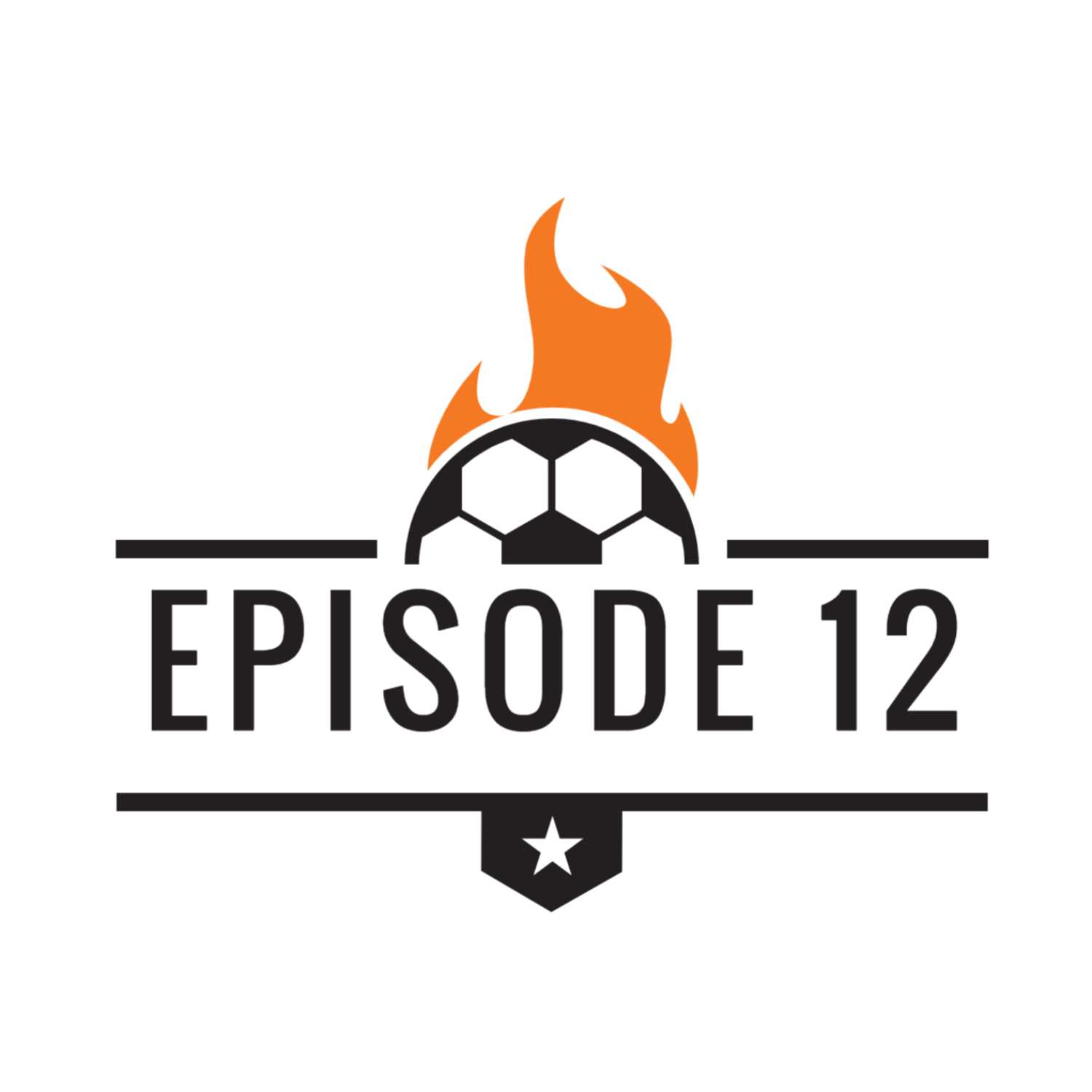 Episode 12 - IT'S COMING HOME