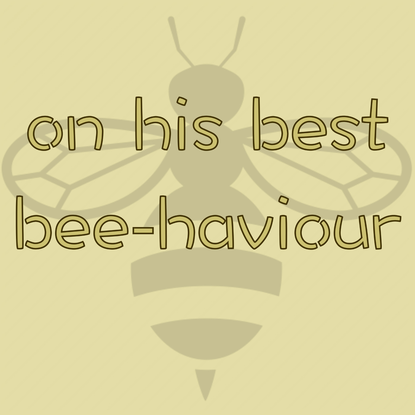 On His Best Bee-haviour