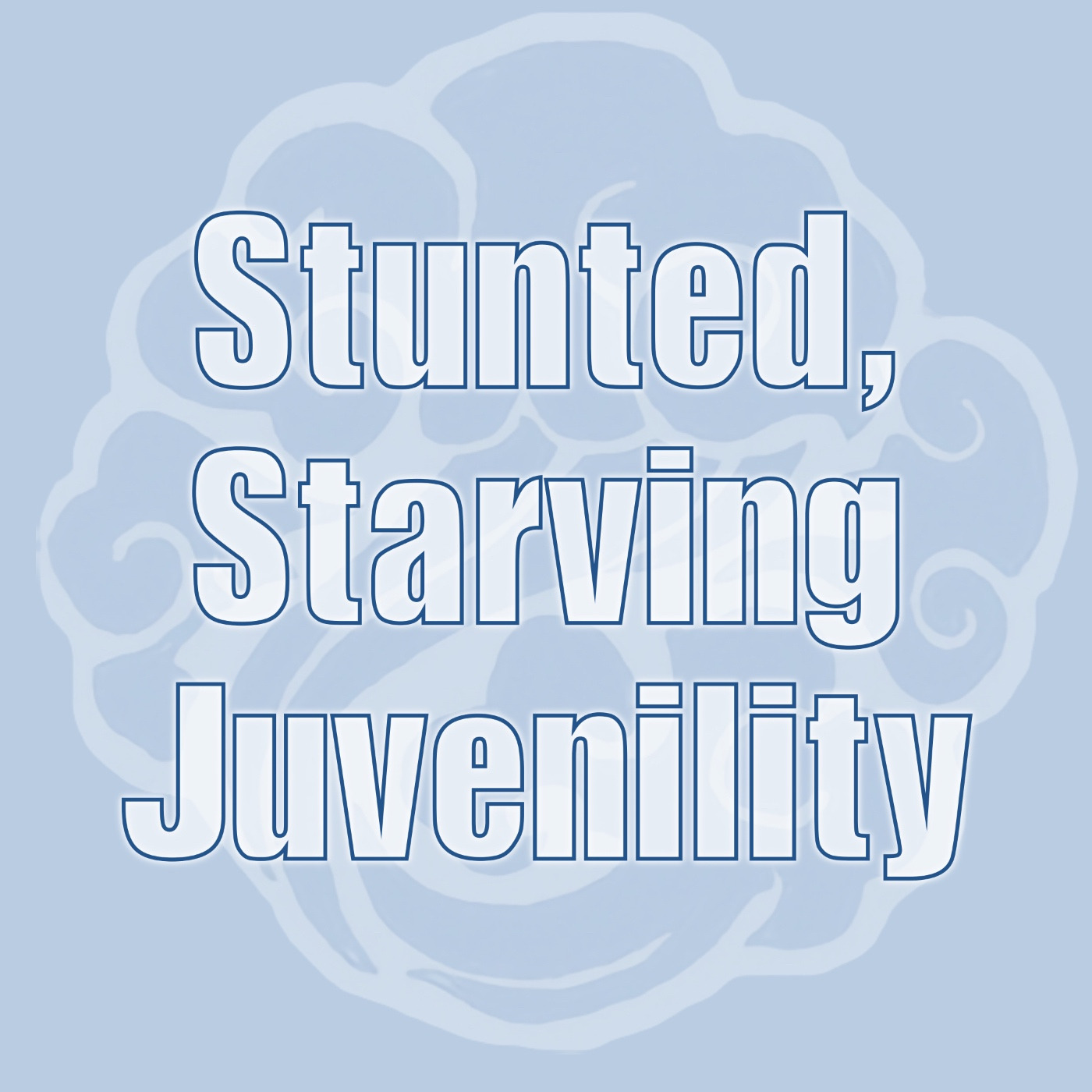 Stunted, Starving Juvenility - 01